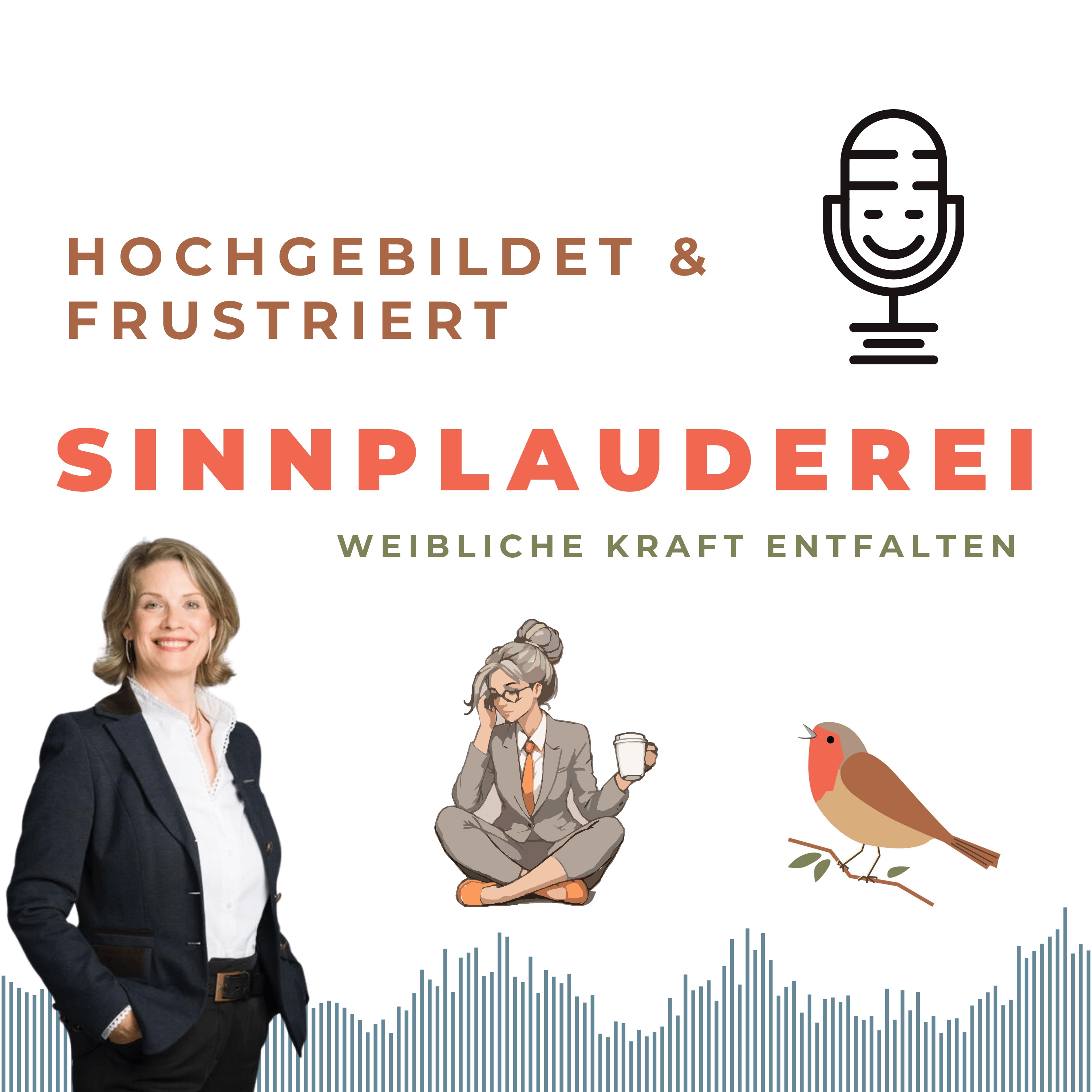 Wenn hochgebildete Frauen funktionieren – und sich dabei selbst verlieren episode artwork