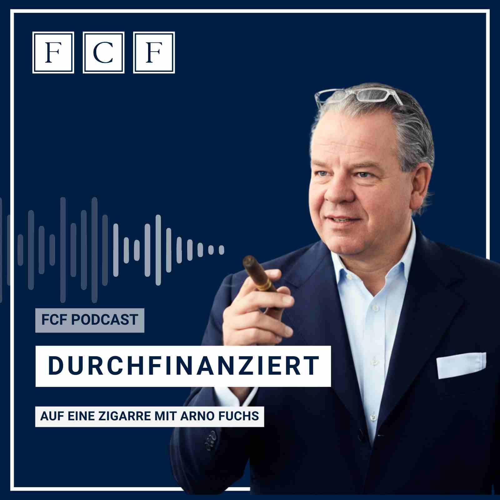 Logo of the podcast DURCHFINANZIERT. Der FCF-Podcast - Auf eine Zigarre mit Arno Fuchs Podcast DURCHFINANZIERT. Der FCF-Podcast - Auf eine Zigarre mit Arno Fuchs