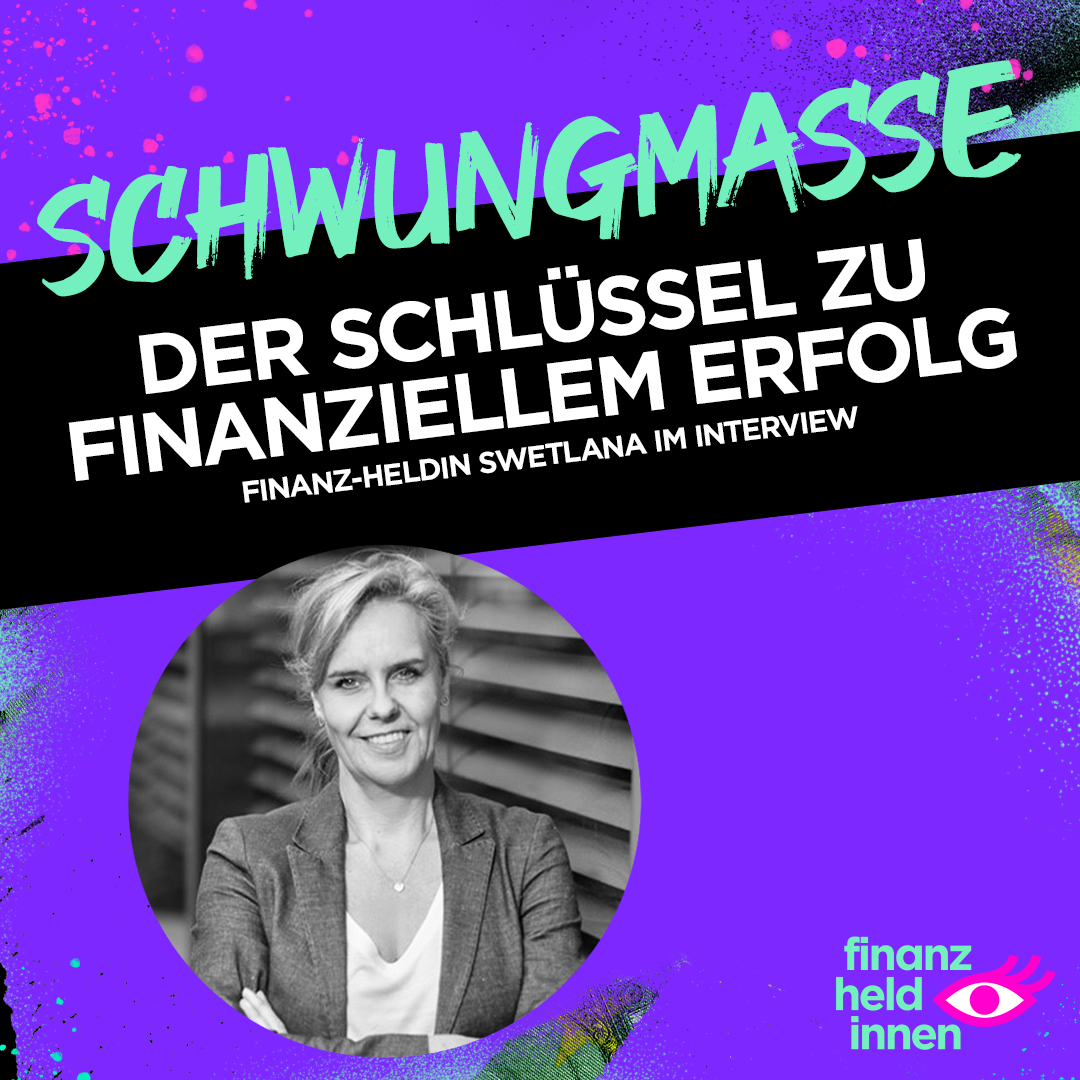 Schwungmasse – Der finanz-heldinnen Podcast