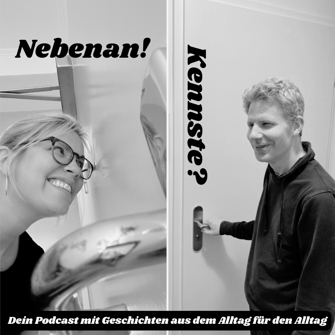 Nebenan! Kennste?