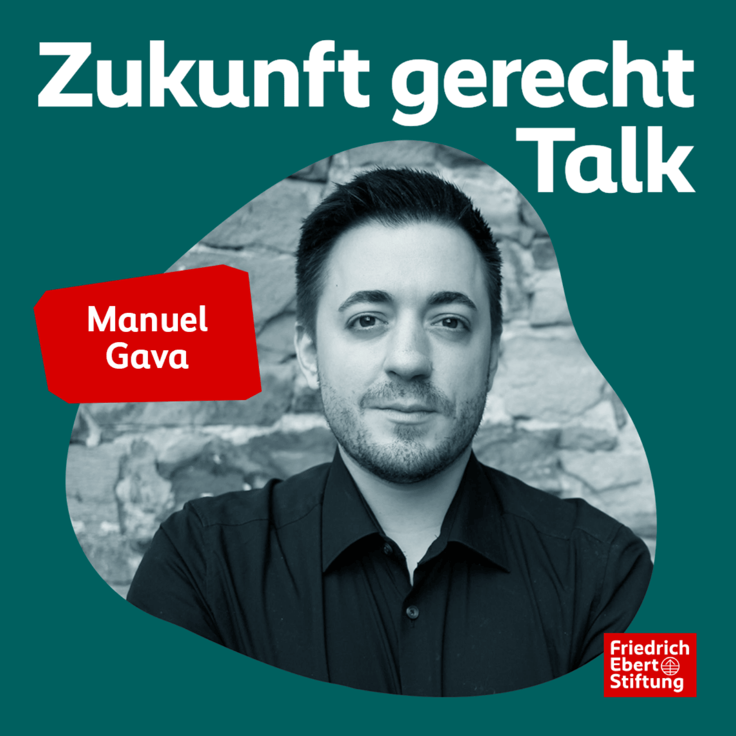 Manuel Gava und die letzte freie Rede | 05 Zukunft gerecht Talk episode artwork
