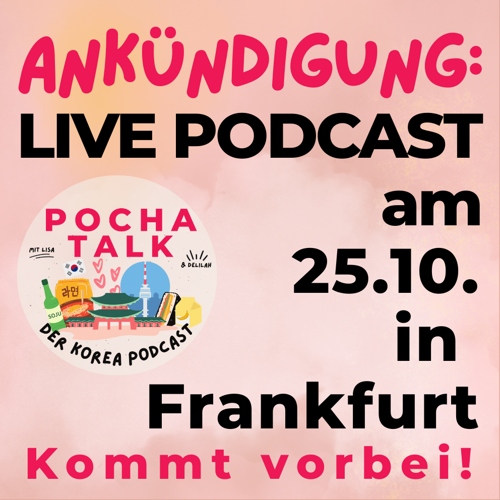 Ankündigung: Pocha Talk LIVE-Podcast am 25.10.2025 in Frankfurt! episode artwork