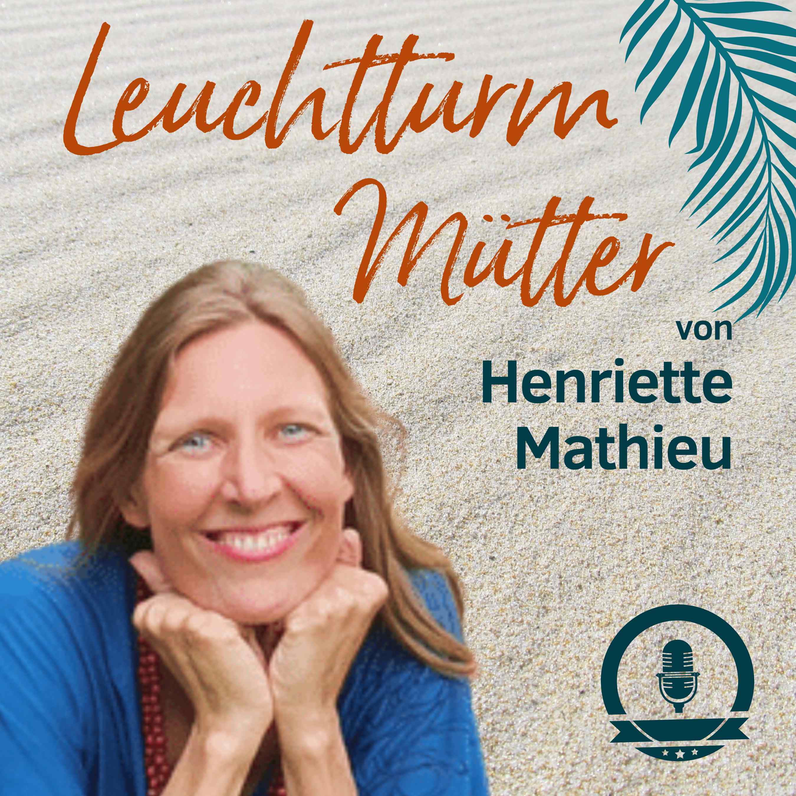 Leuchtturm Mütter: Mama-Burnout? - Trauma, Trigger, Glaubenssätze und dein Inneres Kind verstehen