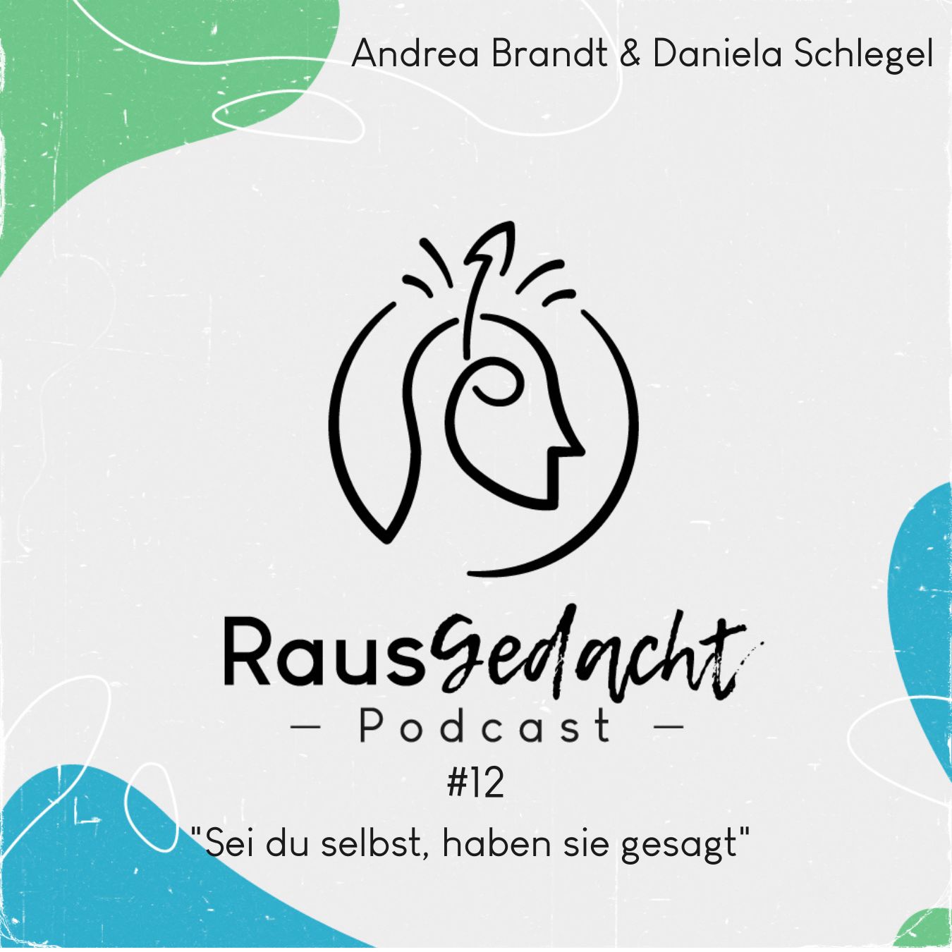#12 Sei du selbst, haben sie gesagt. #12 Sei du selbst, haben sie gesagt.