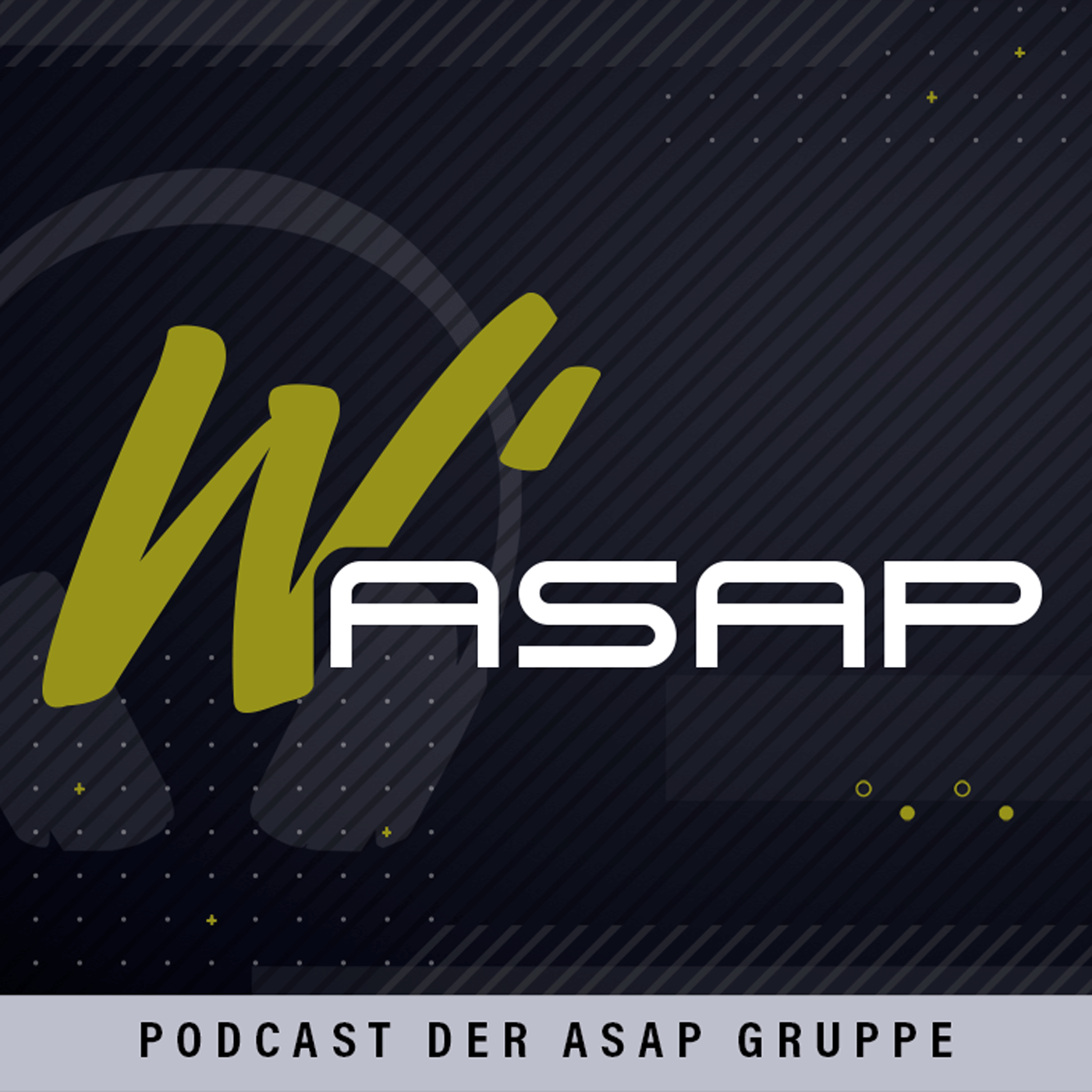 W\'ASAP - Podcast der ASAP Gruppe