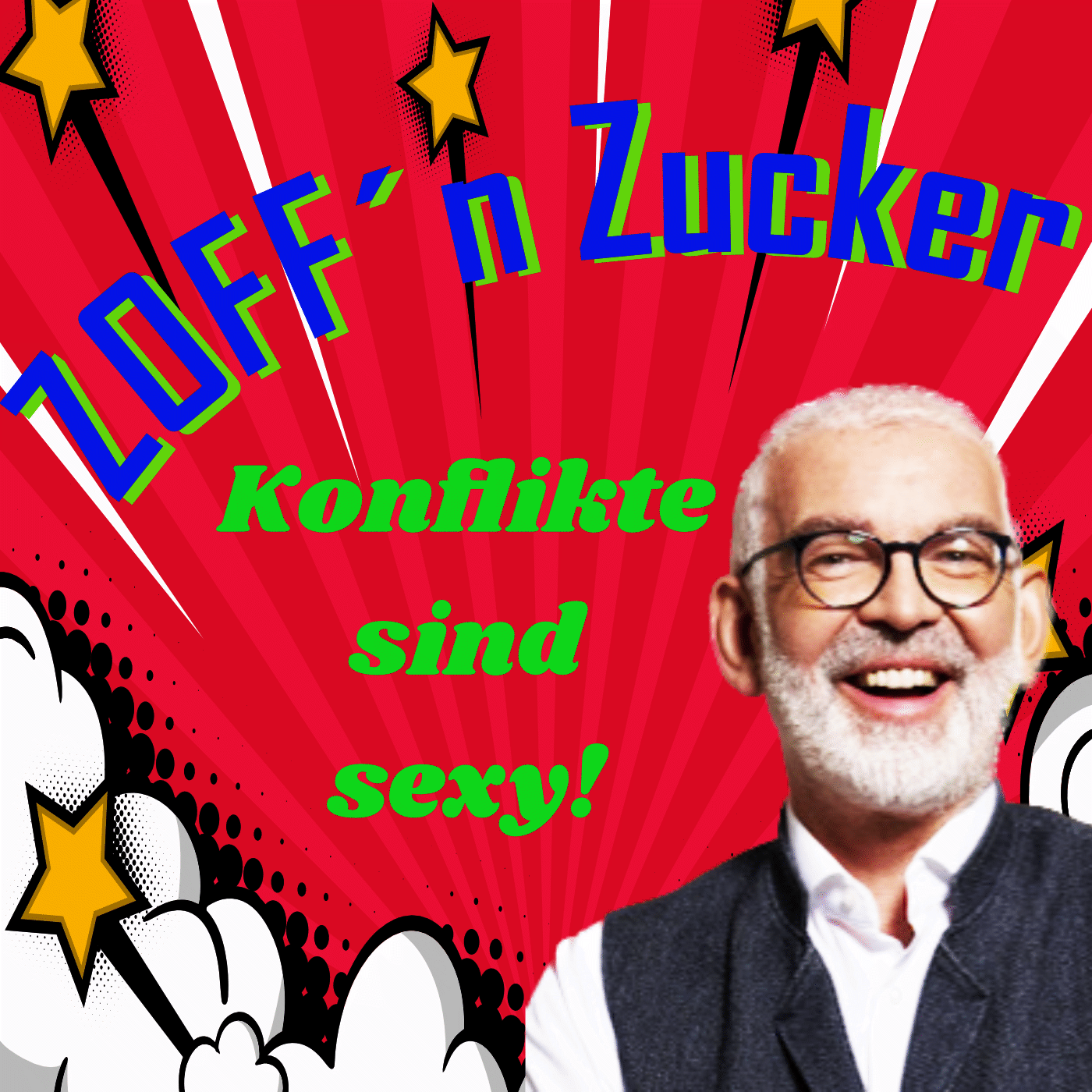 Zoff´n Zucker - Konflikte sind sexy! podcast artwork