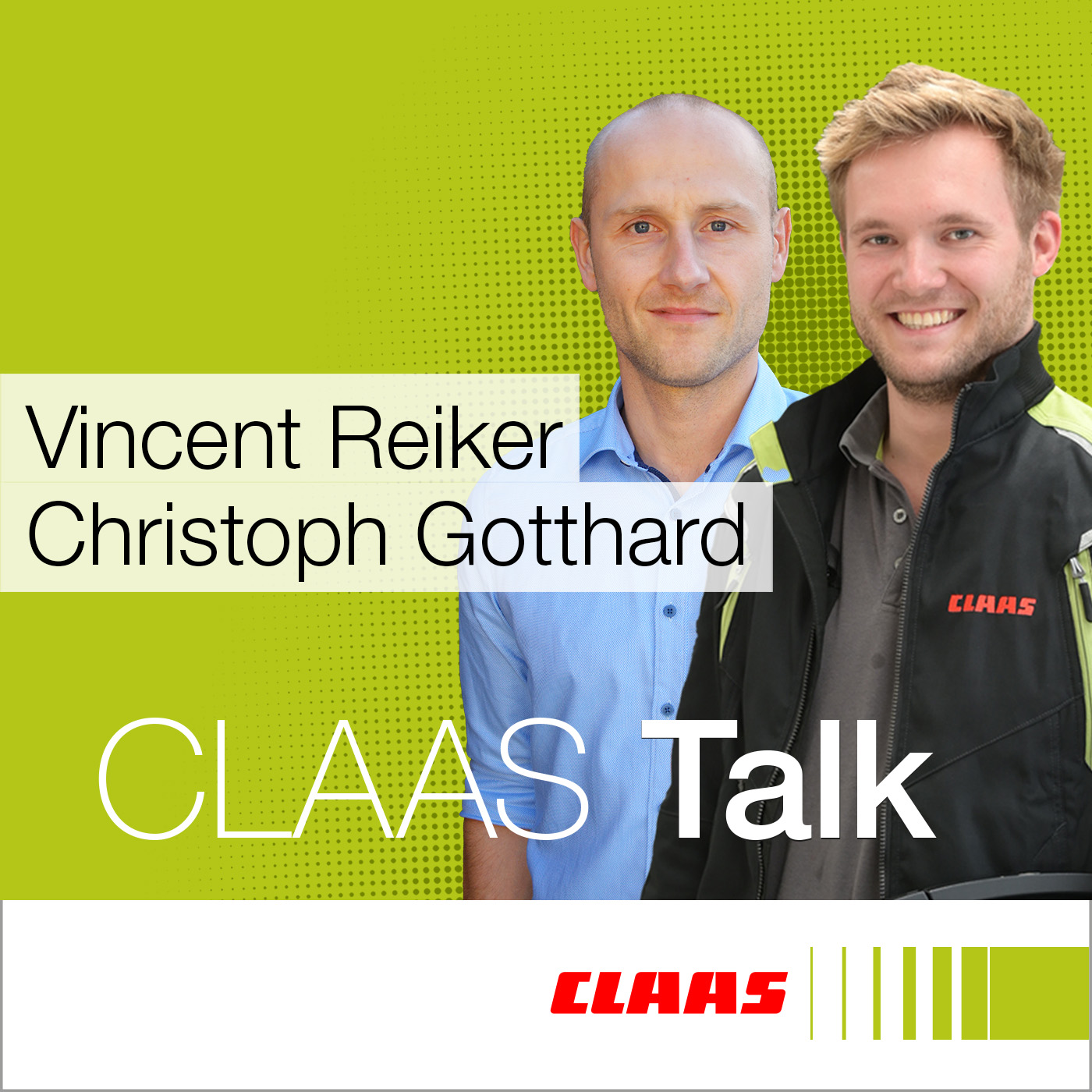 CLAAS Talk – Hör mal, wer da ackert.