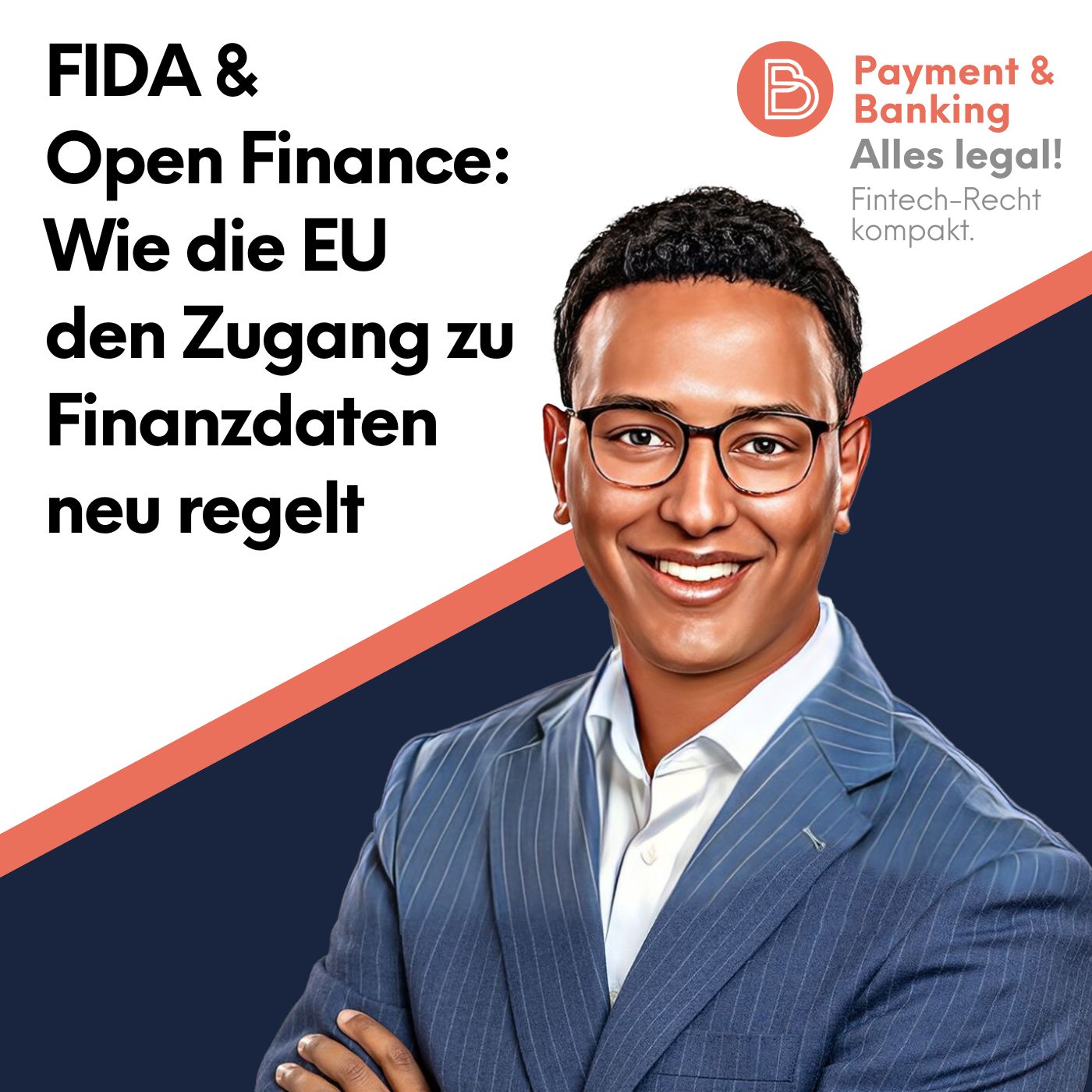 Alles Legal #116: FIDA & Open Finance: Wie die EU den Zugang zu Finanzdaten neu regelt