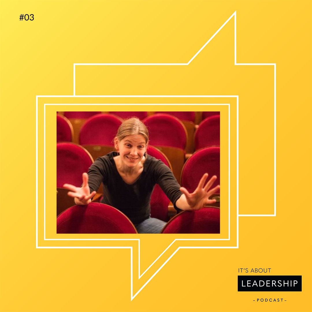#03 Leadership aus der Welt traditionsreichen und manchmal etwas starren Welt der Oper