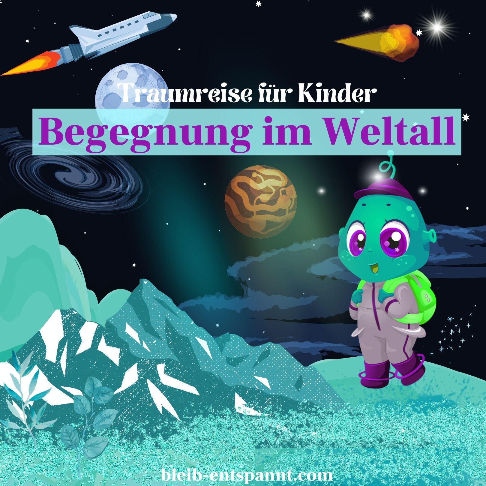 Bleib entspannt! Der Meditations-Podcast - magische Momente für Kinder & Eltern