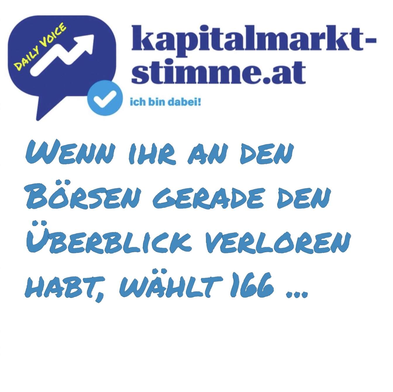 kapitalmarkt-stimme.at daily voice 98/365: Wenn ihr an den Börsen gerade den Überblick verloren habt, wählt 166