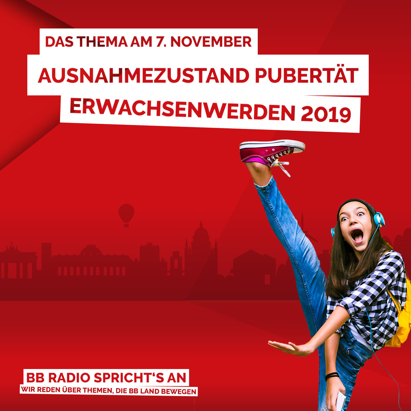 BB RADIO Spricht‘s an - Ausnahmezustand Pubertät - Erwachsenwerden 2019 BB RADIO Spricht‘s an - Ausnahmezustand Pubertät - Erwachsenwerden 2019