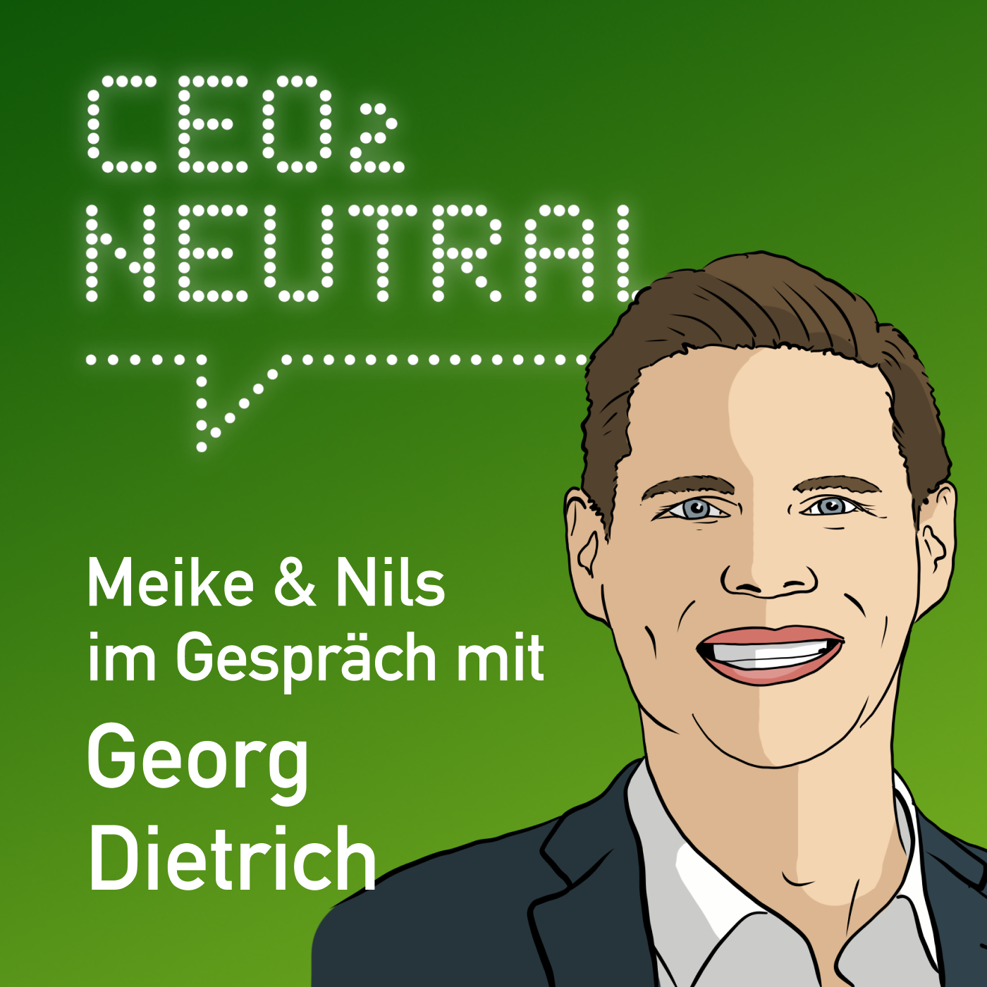 CEO2-neutral - Der Interview-Podcast für mehr Nachhaltigkeit im Unternehmen