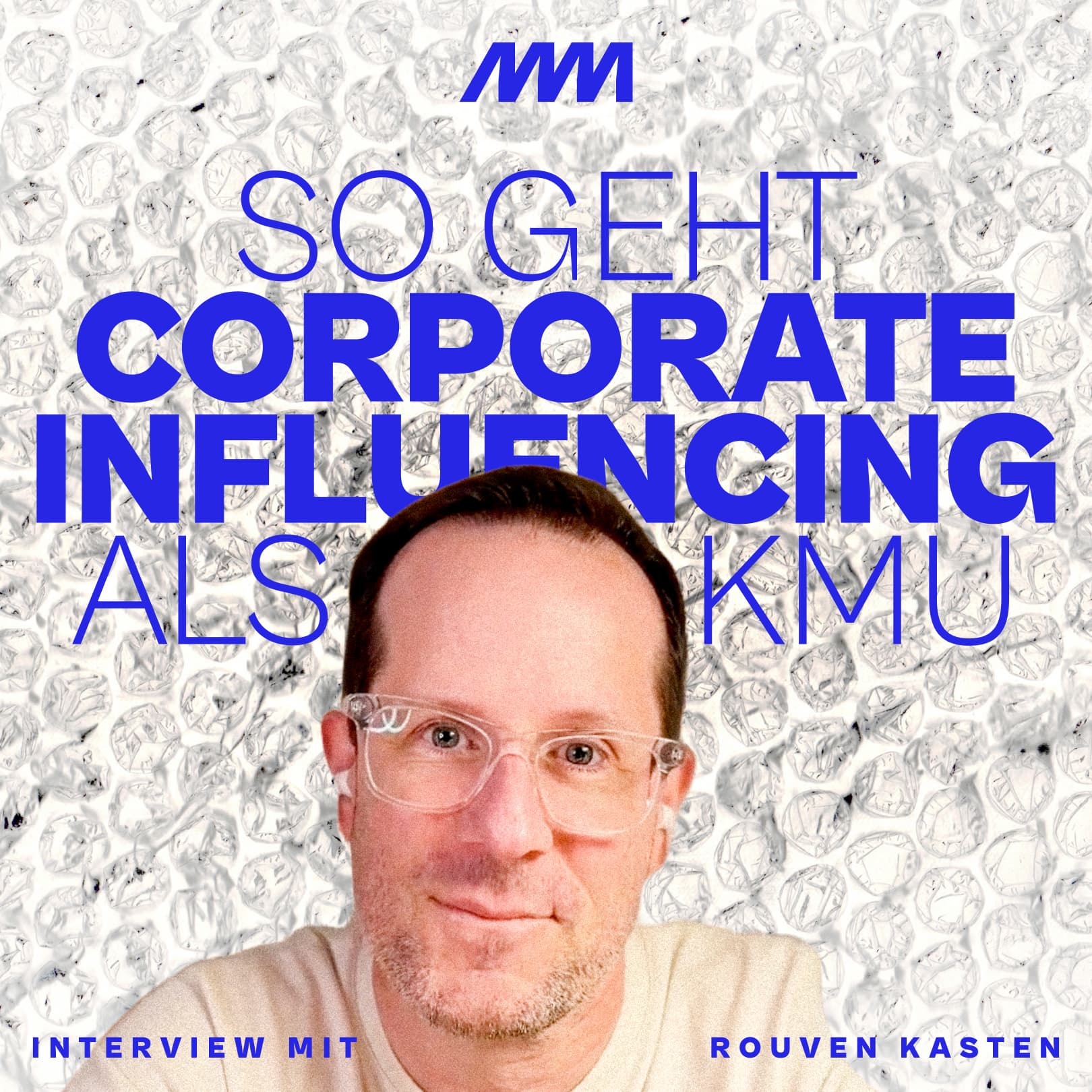 Corporate Influencing ohne Bullshit: Was KMUs von der GLS Bank lernen können (mit Rouven Kasten) episode artwork