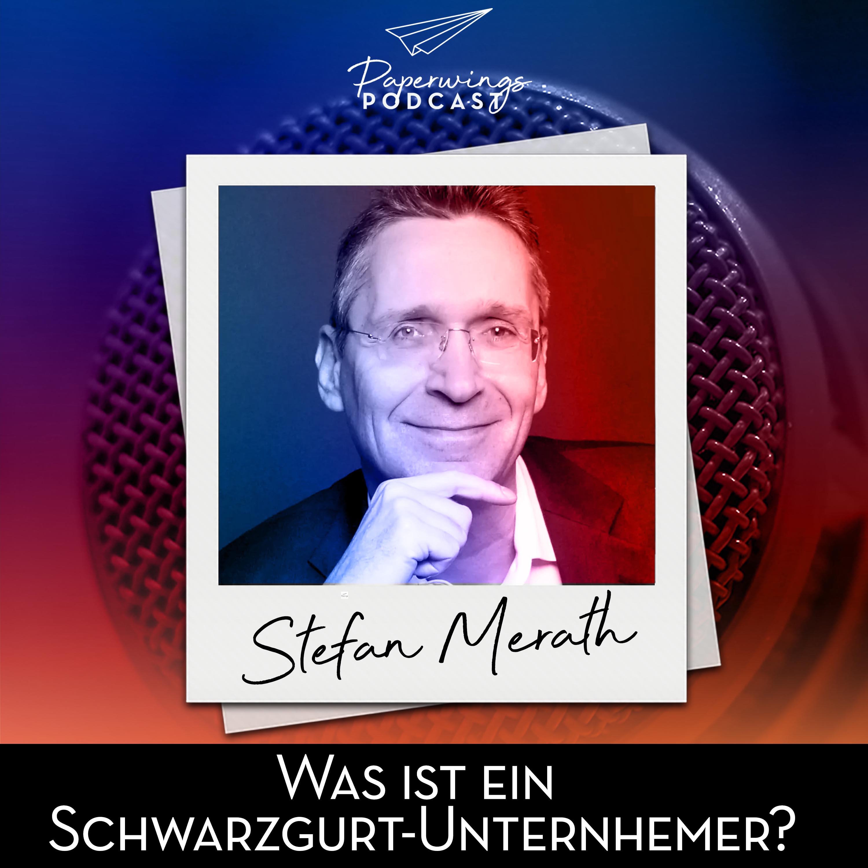 cover of episode #170 "Was ist ein Schwarzgurt-Unternehmer?"Danny Herzog-Braune im Gespräch mit Bestesellerautor Stefan Merath