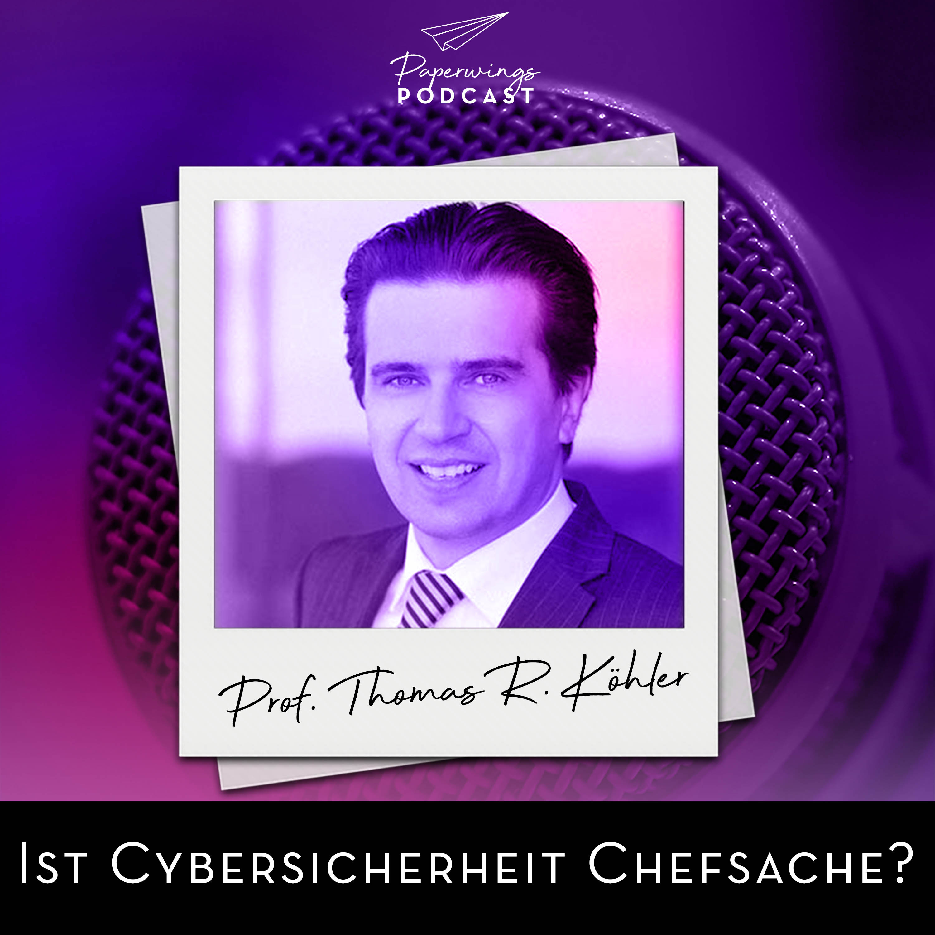 cover of episode #42 Ist Cybersicherheit Chefsache? Danny Herzog-Braune im Gespräch mit Prof. Thomas Köhler