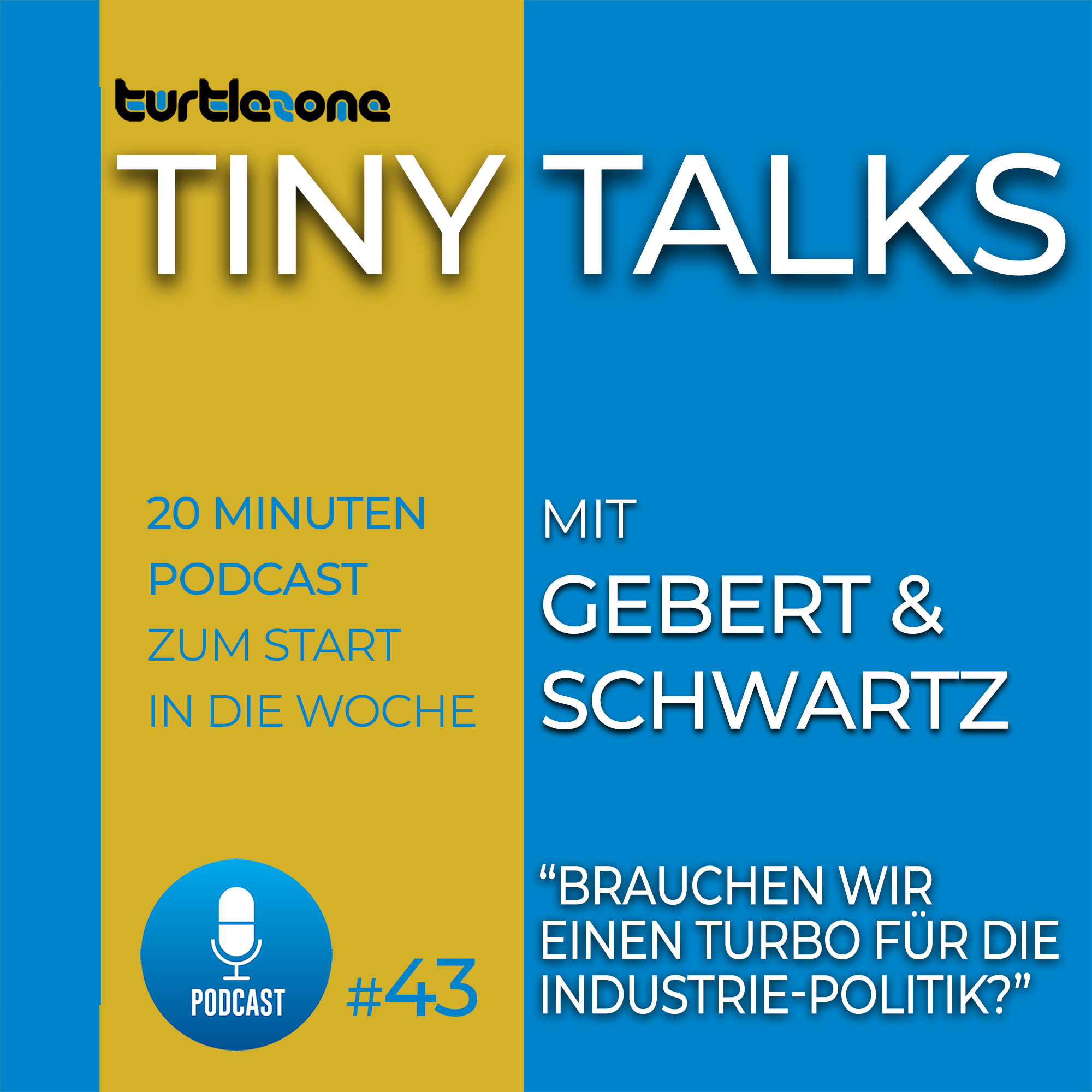 Turtlezone Tiny Talks - Der Debatten-Podcast mit Gebert und Schwartz