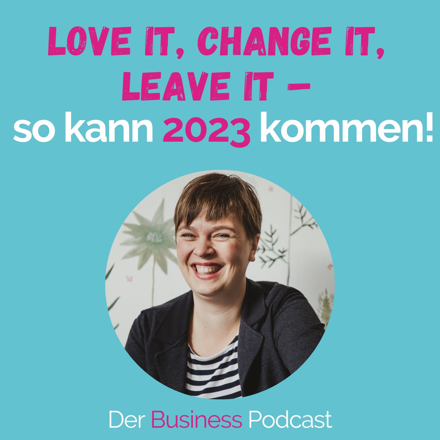 Der Business Podcast - Sales & Mindset Impulse für selbstständige Frauen