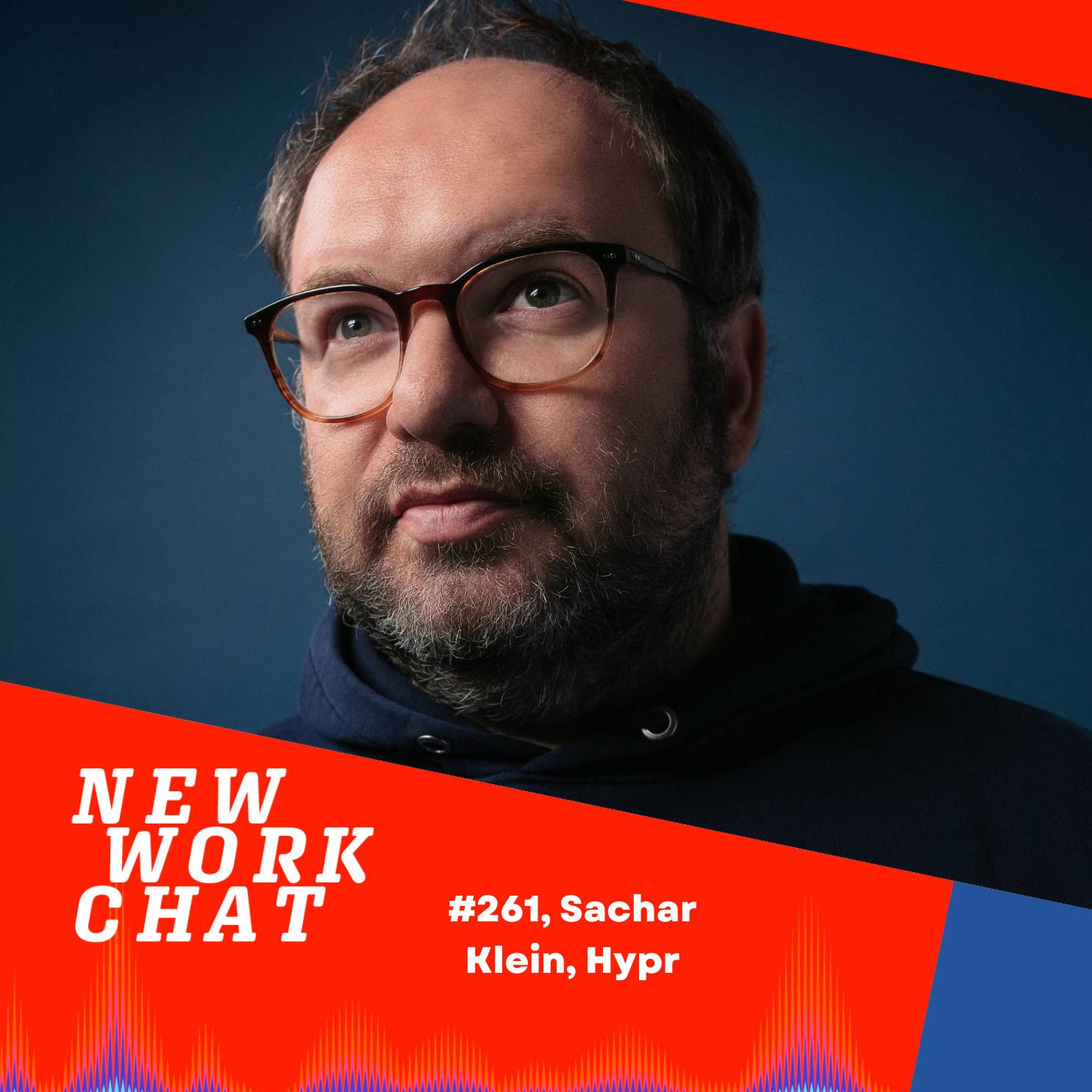 #261 Sachar Klein, Founder Hypr: Wie wir mit positiver Kommunikation Hoffnung stiften können