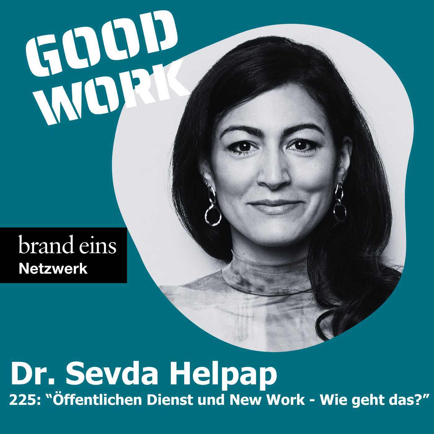 #225: "New Work im öffentlichen Dienst  - Wie kann das gehen?" mit Dr. Sevda Helpap