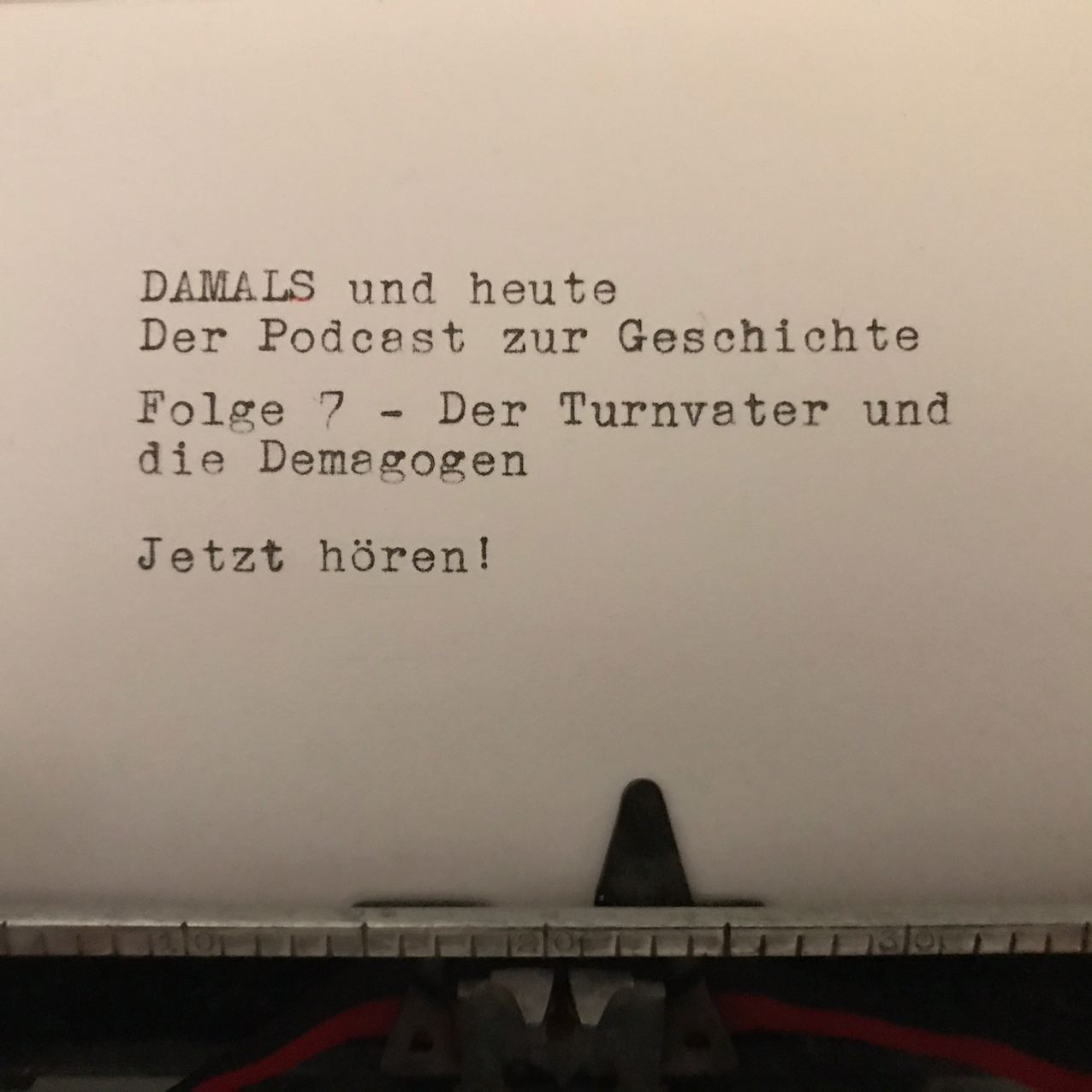 Folge 7 - Der Turnvater und die Demagogen