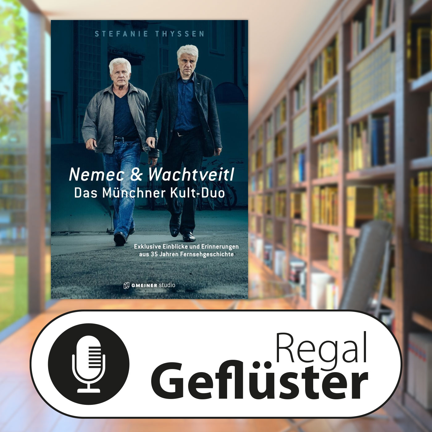 Stefanie Thyssen: Nemec & Wachtveitl: Das Münchner Kult-Duo episode artwork