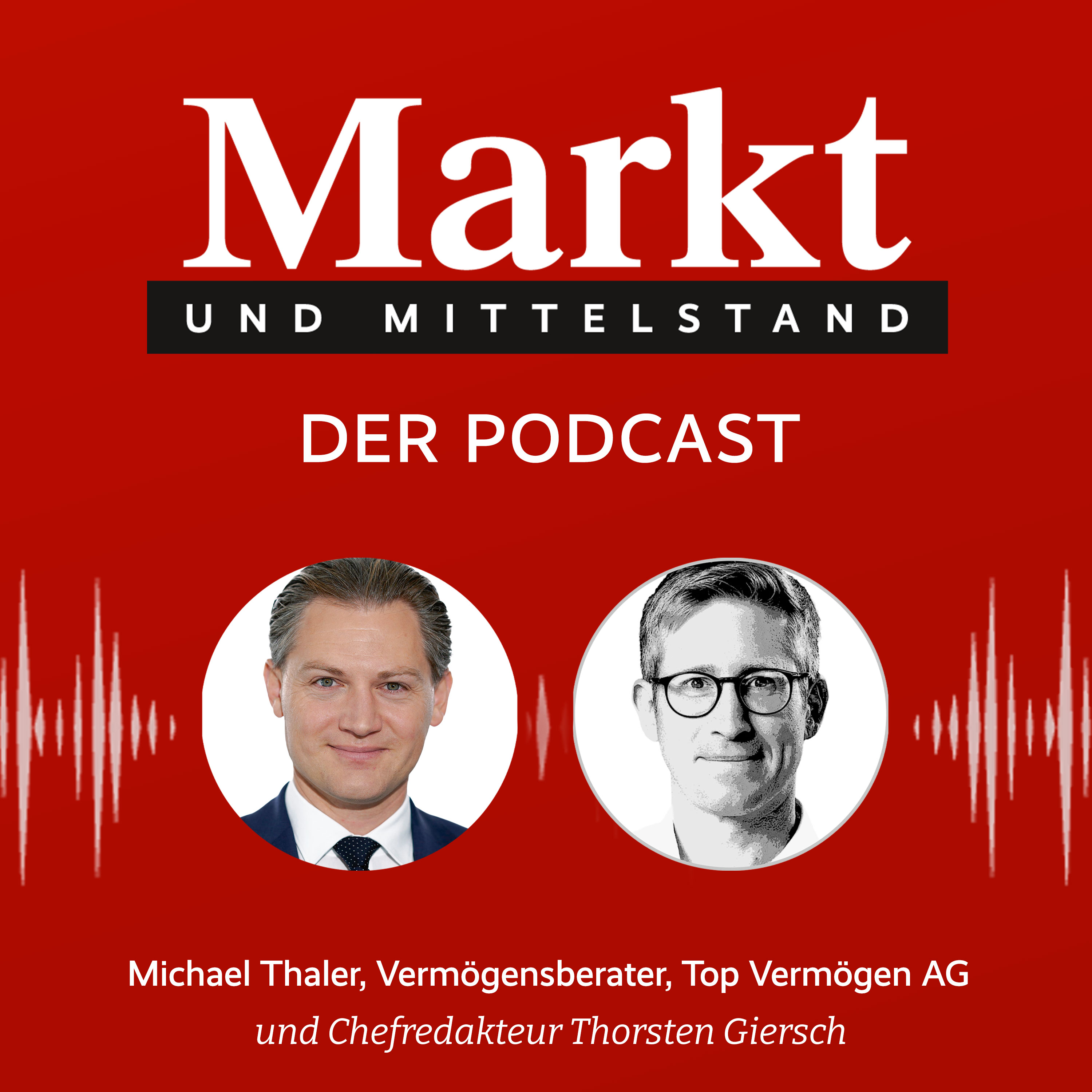 Markt und Mittelstand: Der Podcast