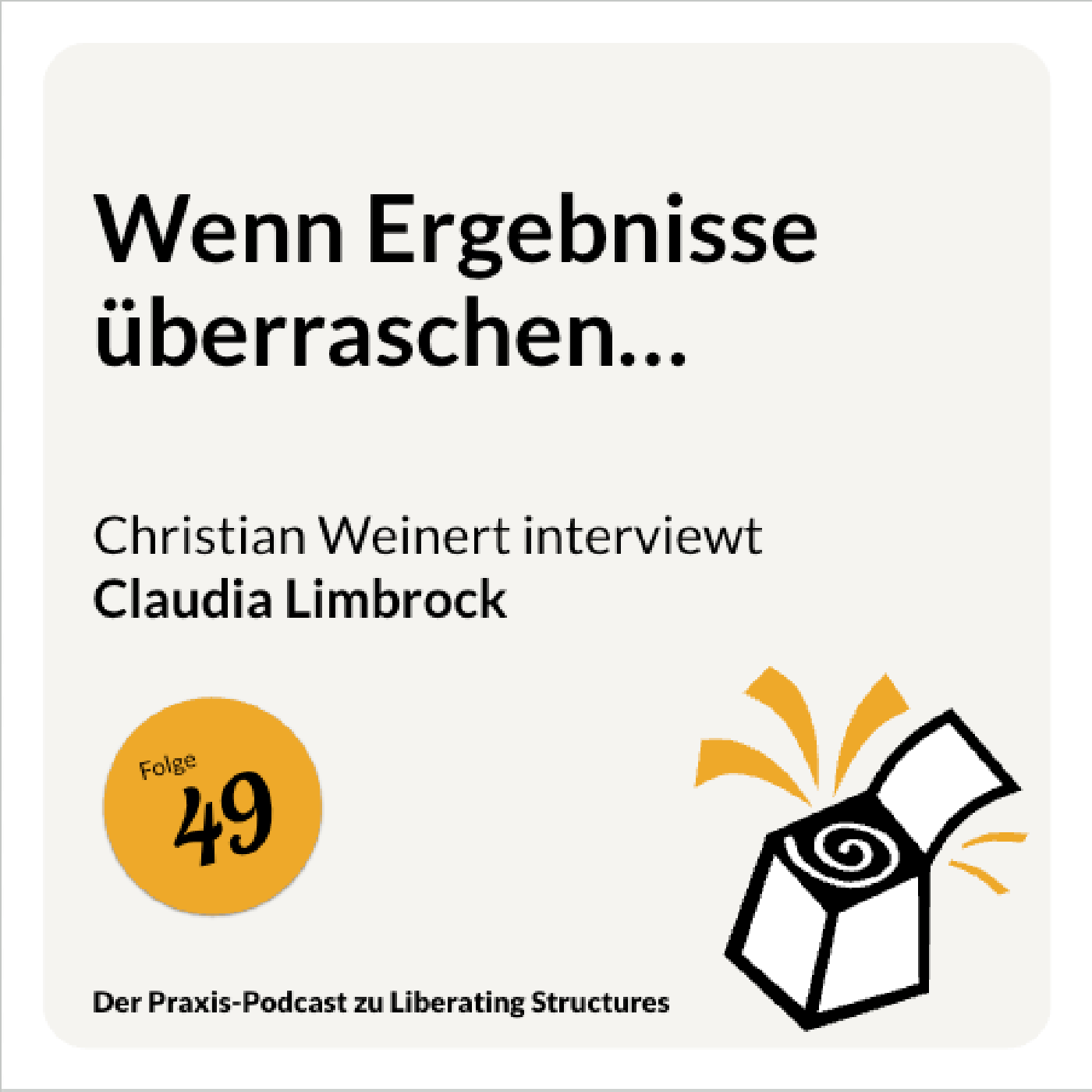Der Praxis-Podcast zu Liberating Structures