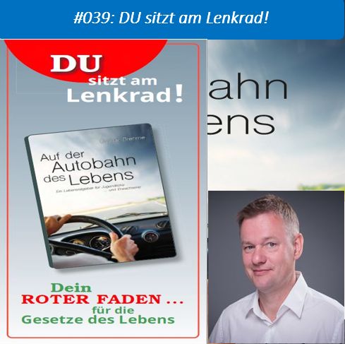 Auf der Autobahn des Lebens - dein roter Faden für die Gesetze des Lebens