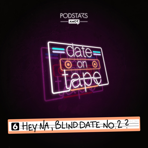 06 Hey na, Blind Date No.2?