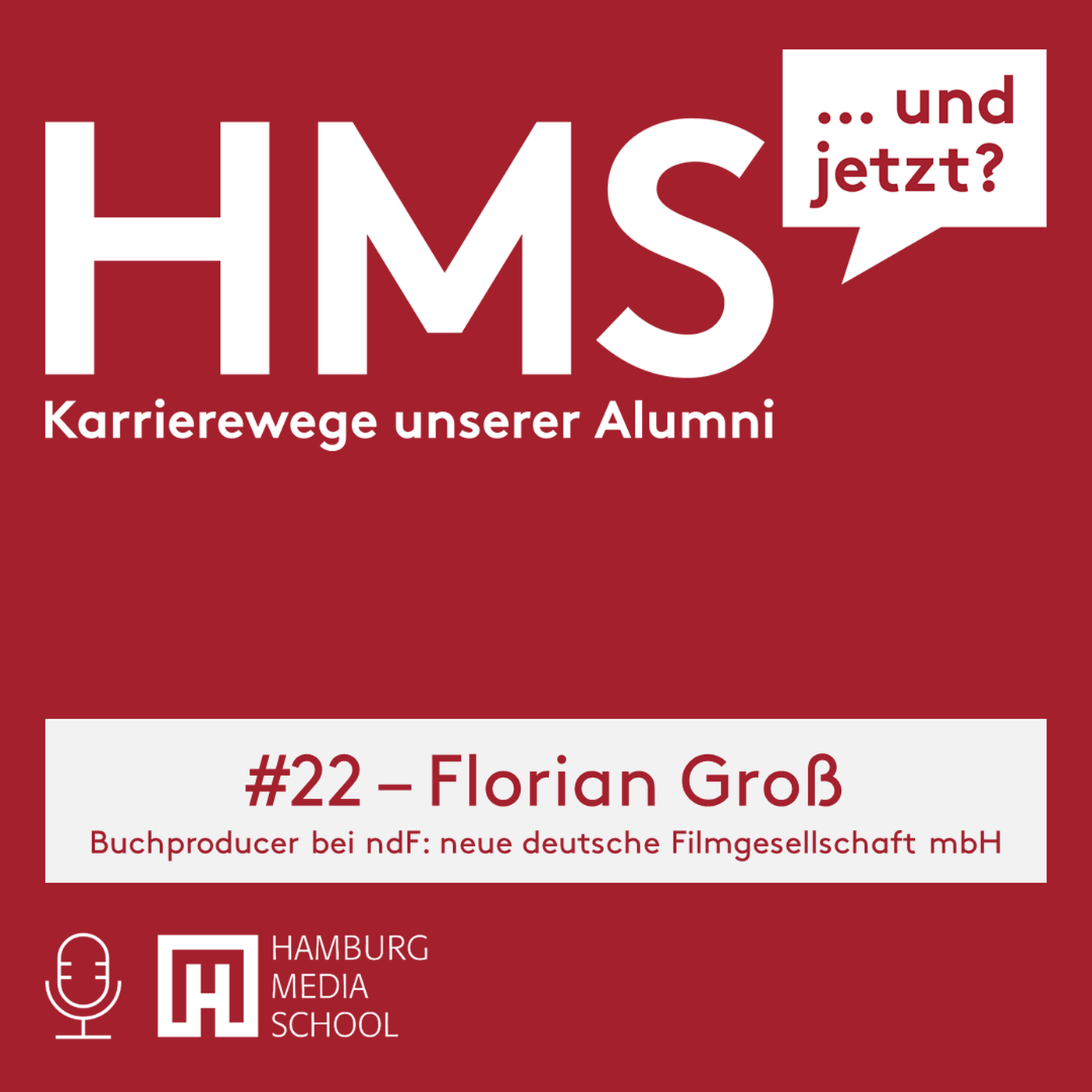 HMS #022 mit Florian Groß - Buchproducer bei ndF: neue deutsche Filmgesellschaft mbH episode artwork