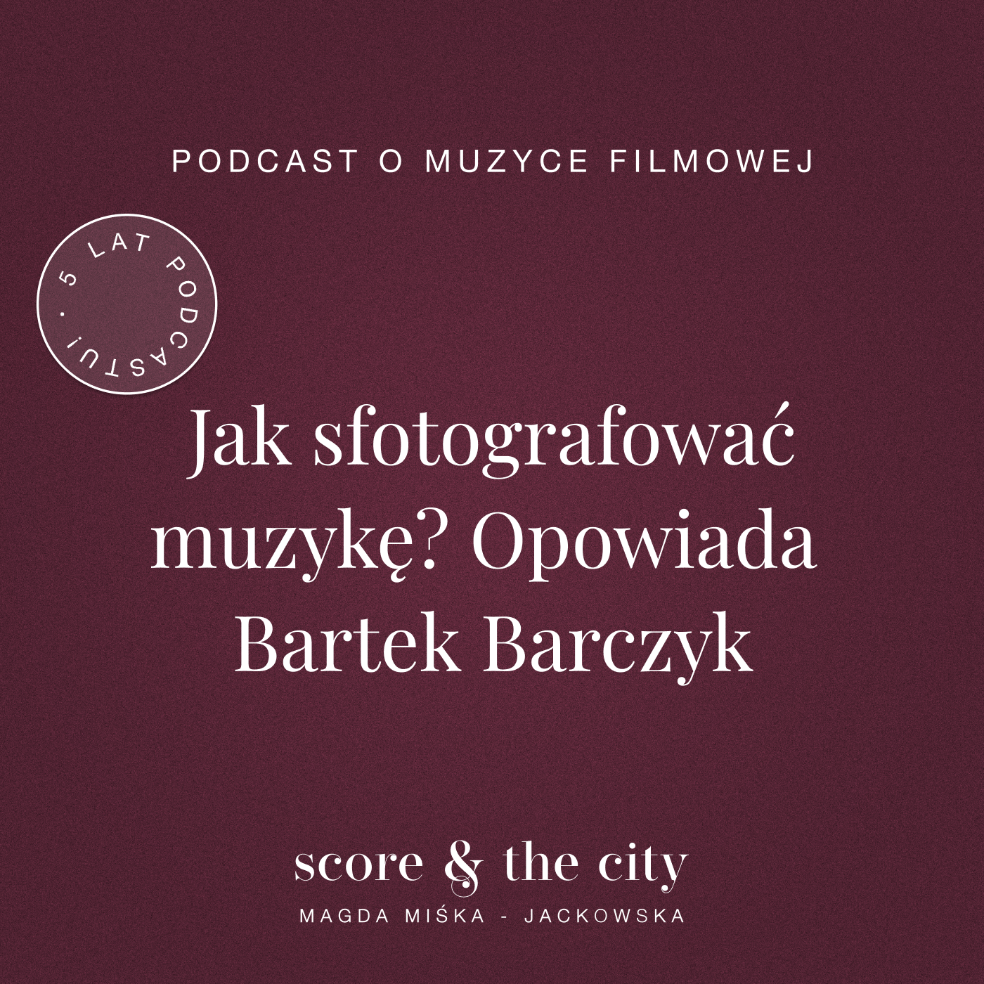 Jak sfotografować muzykę? Opowiada Bartek Barczyk - 5 lat SATC