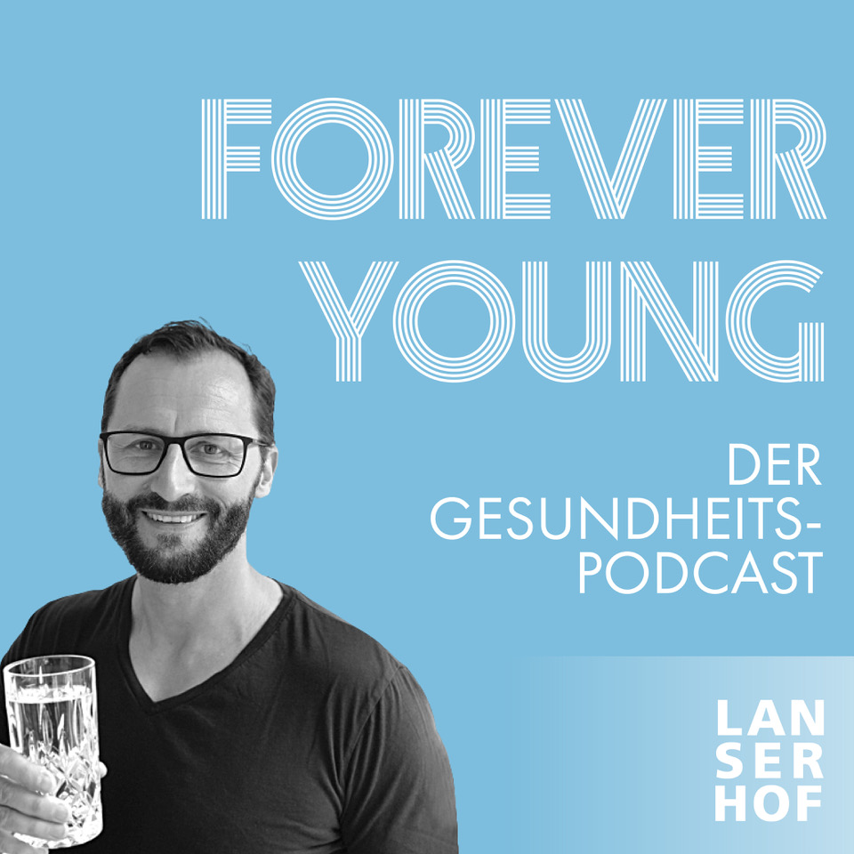 Forever Young - Der Longevity-Podcast