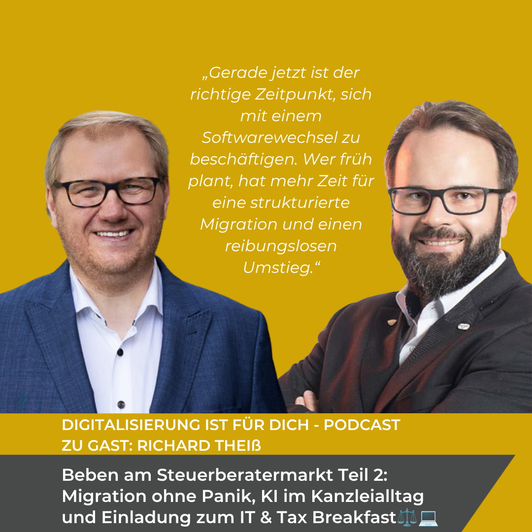 #385 - Beben am Steuerberatermarkt Teil 2: Migration ohne Panik, KI im Kanzleialltag und Einladung zum IT&Tax Breakfast
