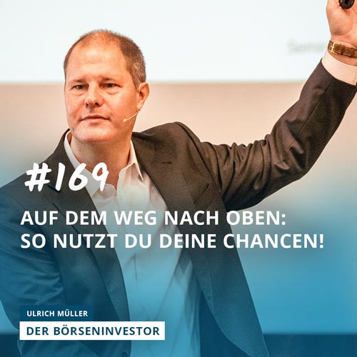 #169 Auf dem Weg nach oben: So nutzt Du Deine Chancen! episode artwork