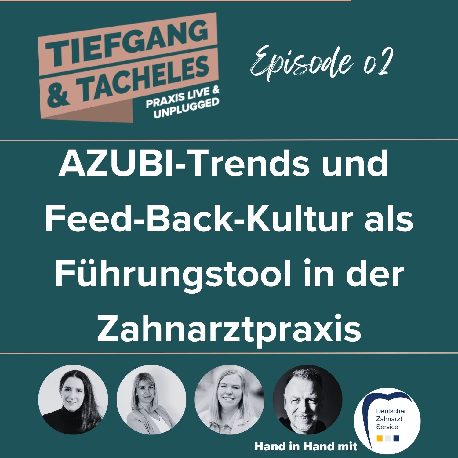 AZUBI-Trends und Feed-Back-Kultur als Führungstool in der Zahnarztpraxis | #02