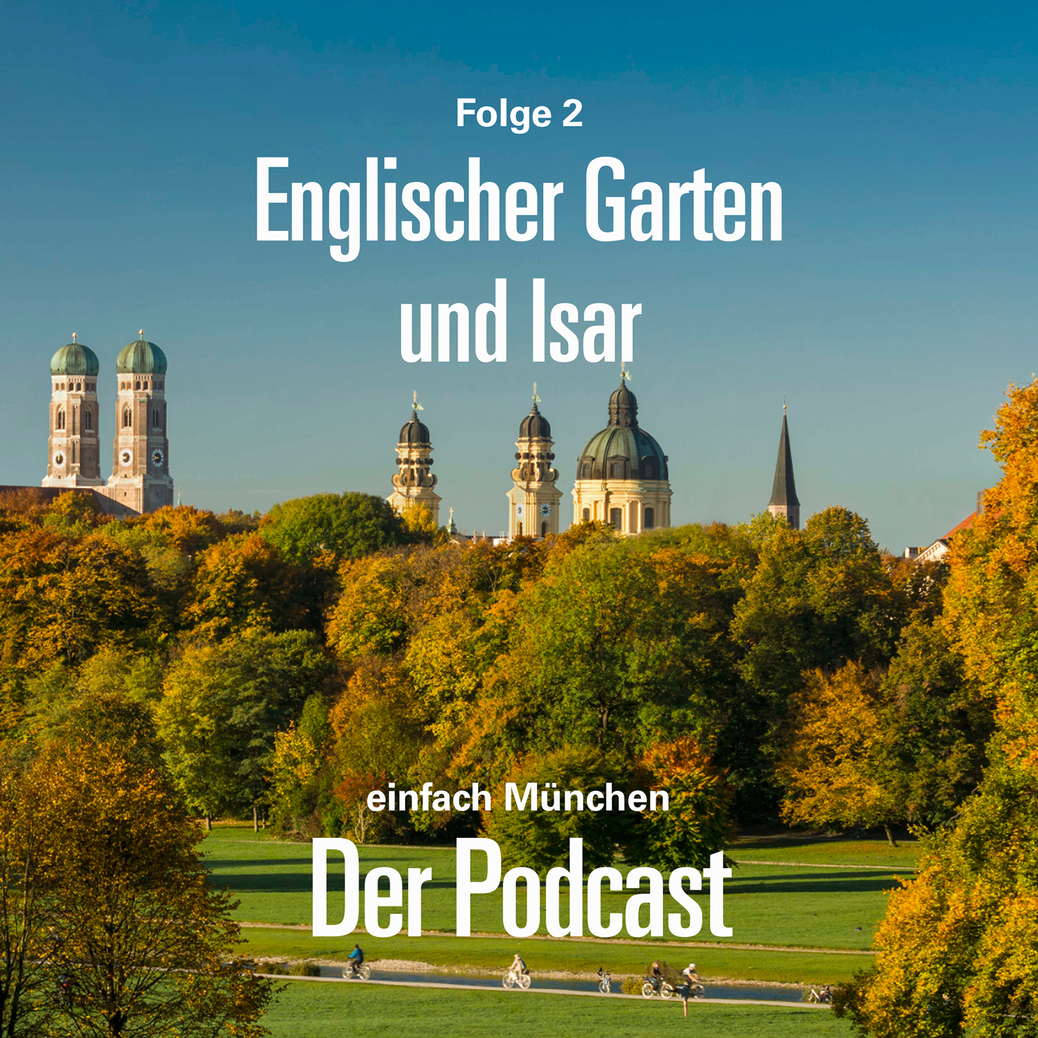 Folge 02: Englischer Garten und Isar episode artwork