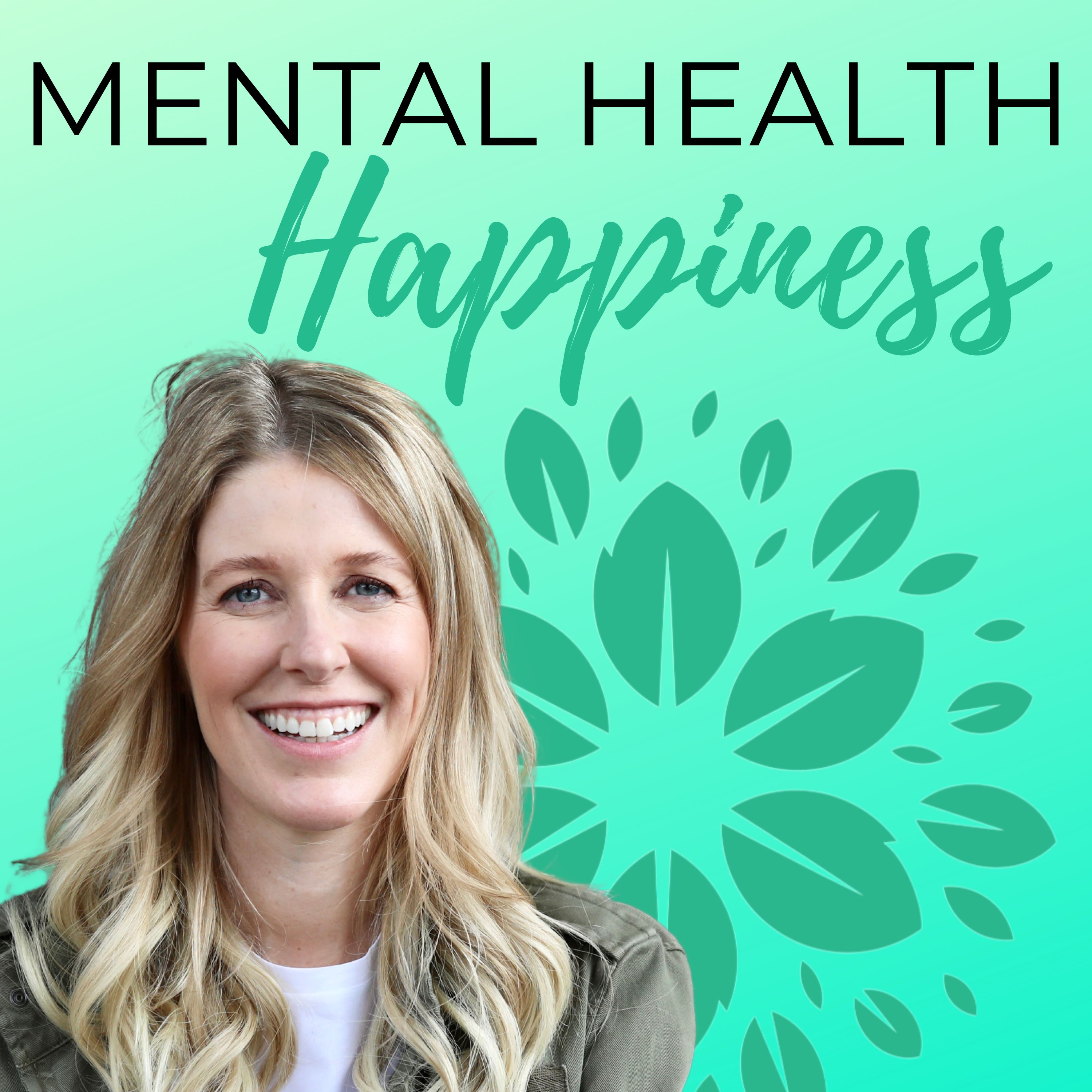 MENTAL HEALTH & HAPPINESS