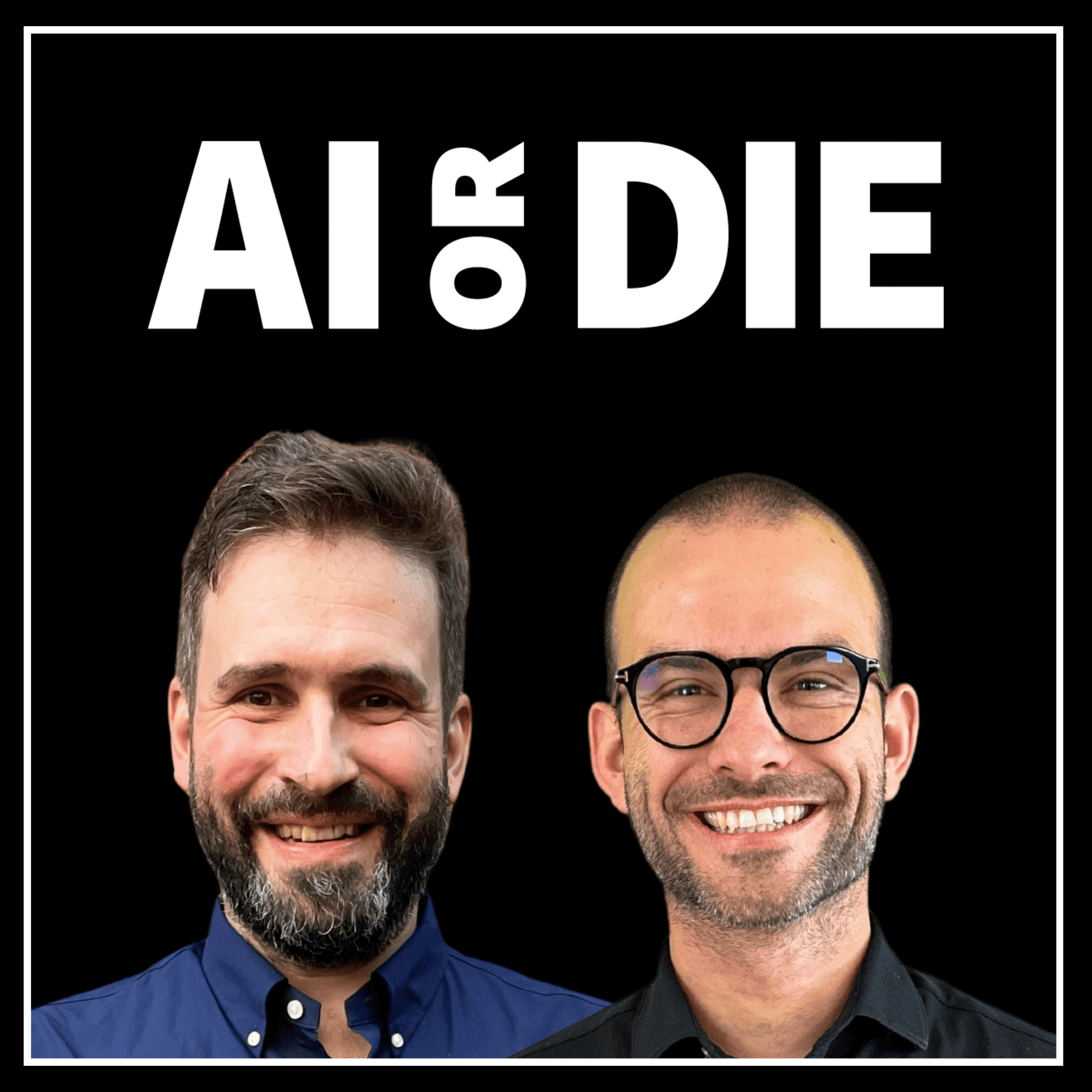 AI or DIE
