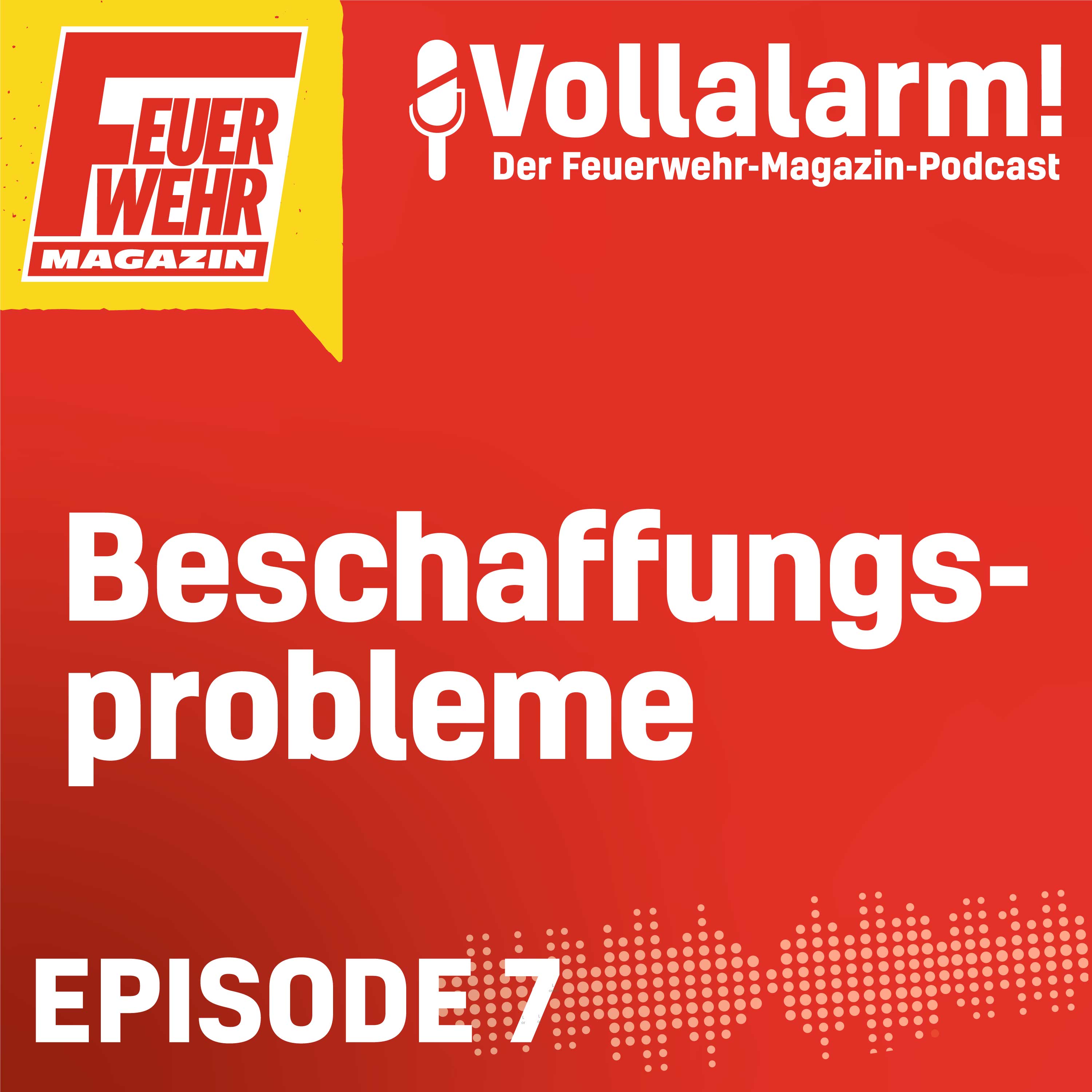 Vollalarm! Der Feuerwehr-Magazin-Podcast
