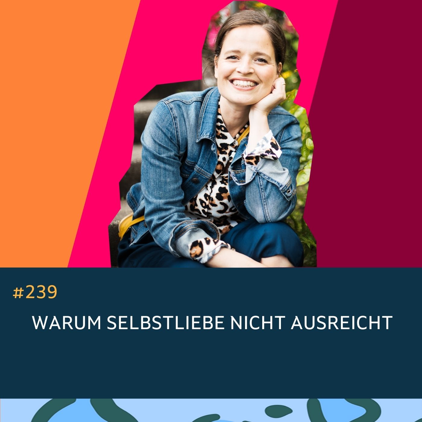 239 Warum Selbstliebe nicht ausreicht episode artwork