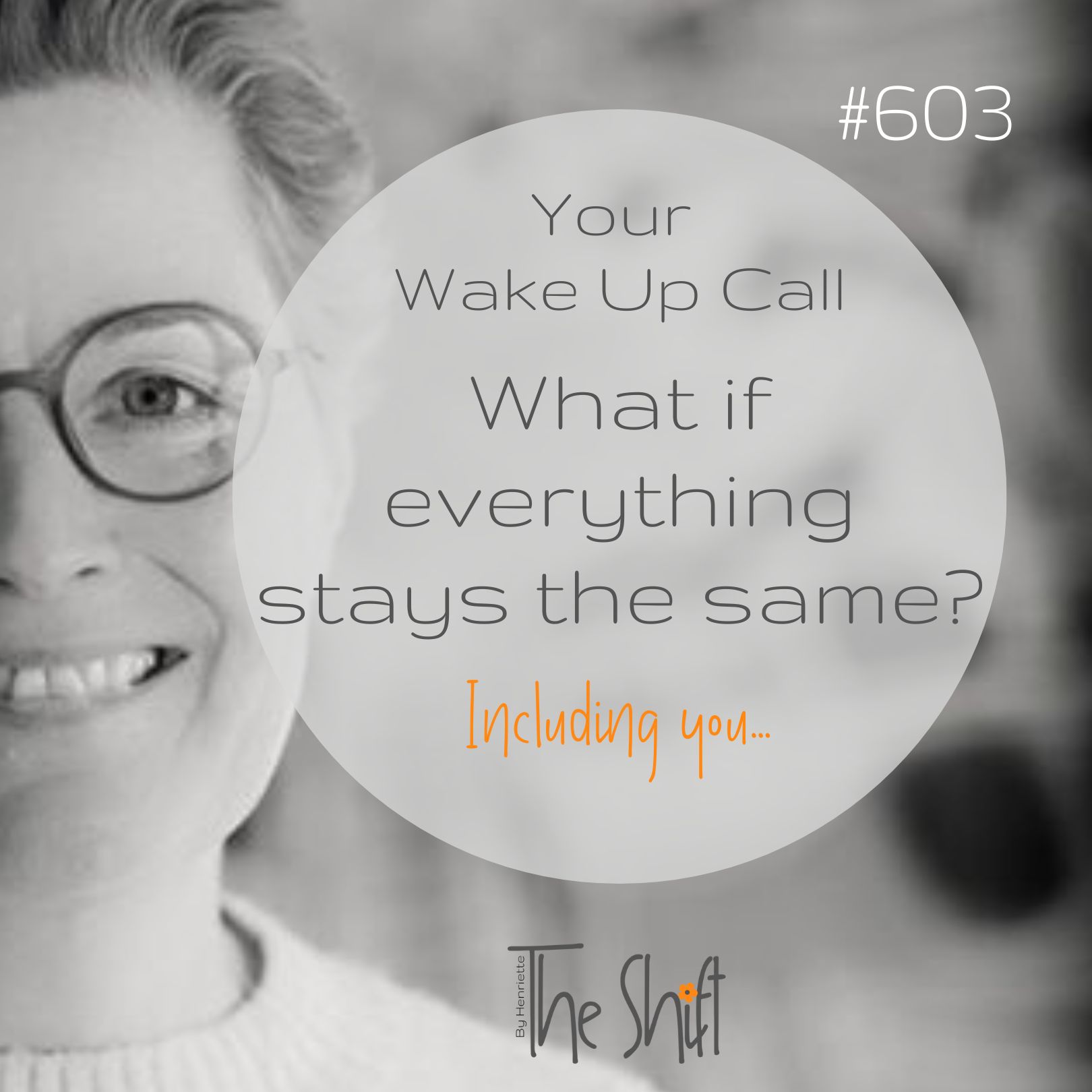 #603 What if everything stays the same? #603 What if everything stays the same?