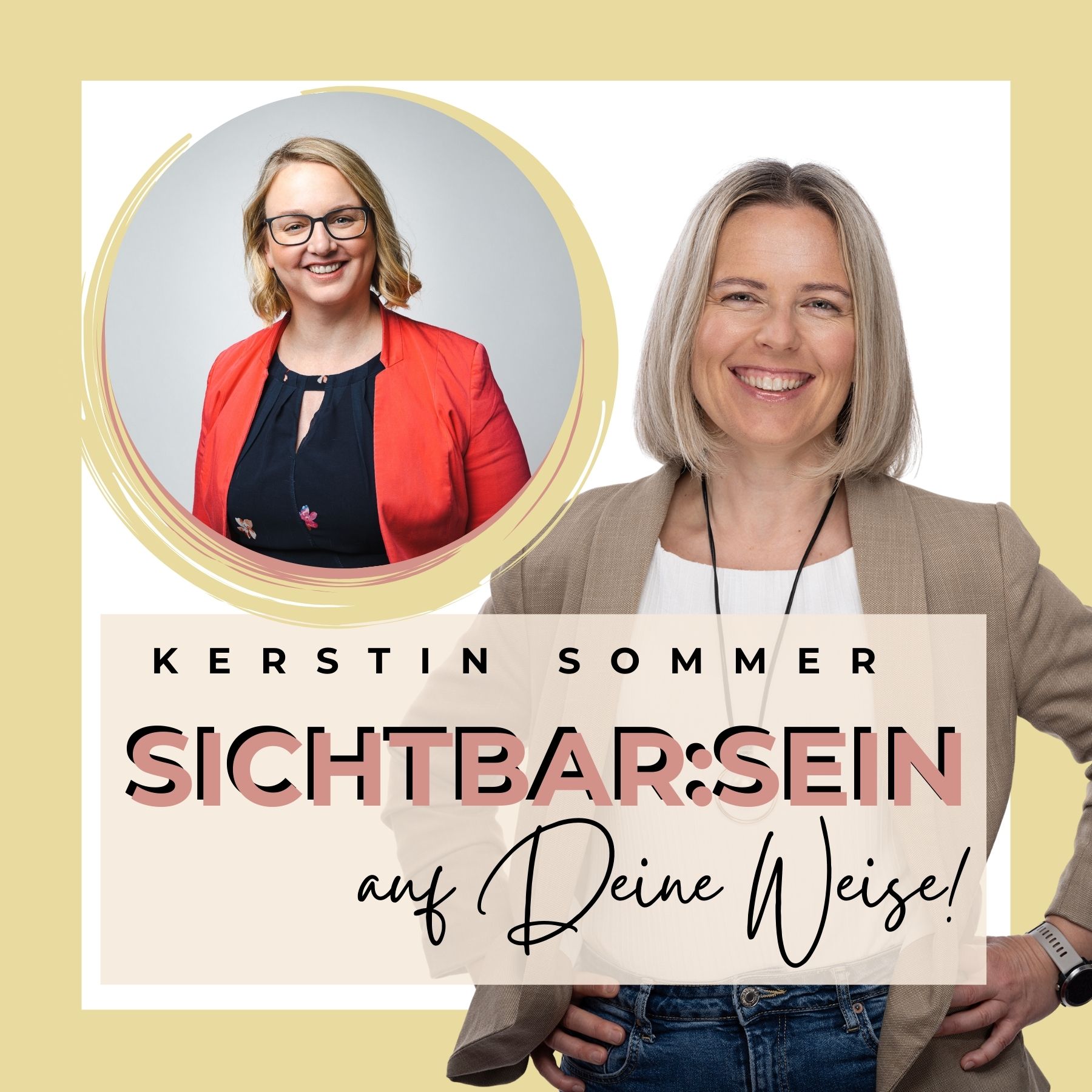 Sichtbar:SEIN - auf deine Weise