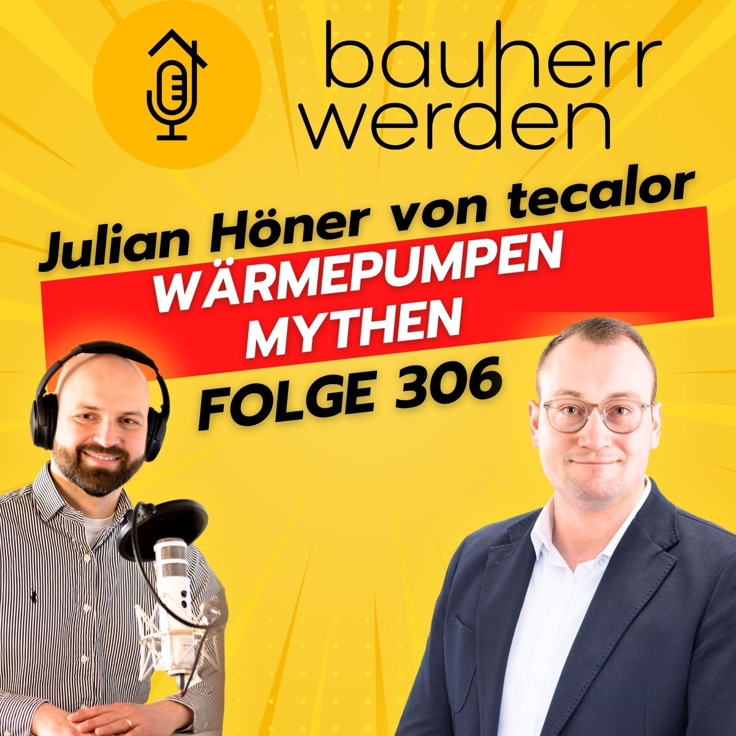 Bauherr werden - dein Podcast rund ums Bauen - Vermeide hohe Kosten, Baufehler und Pfusch am Bau und lerne hier die Grundlagen