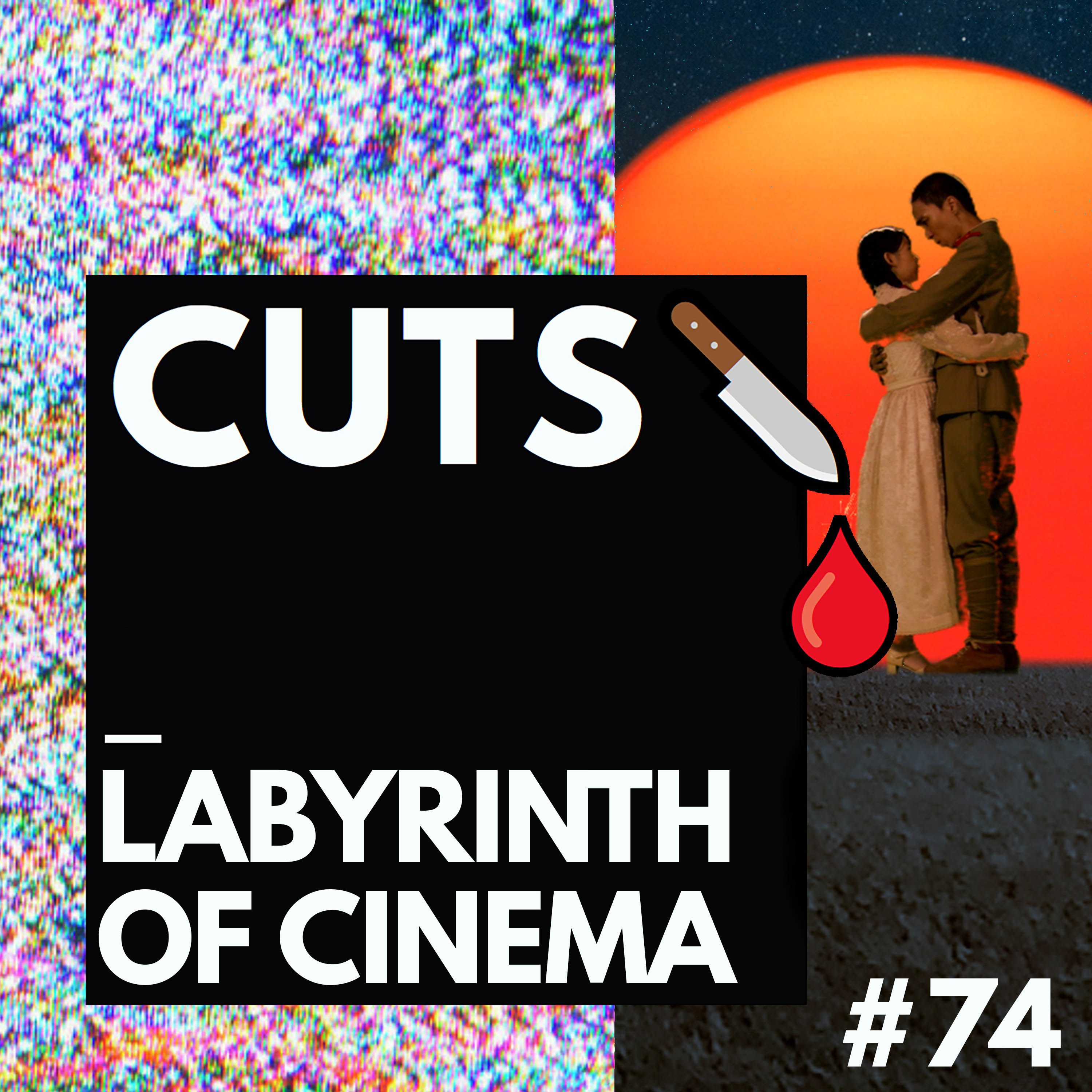 #74 Labyrinth of Cinema