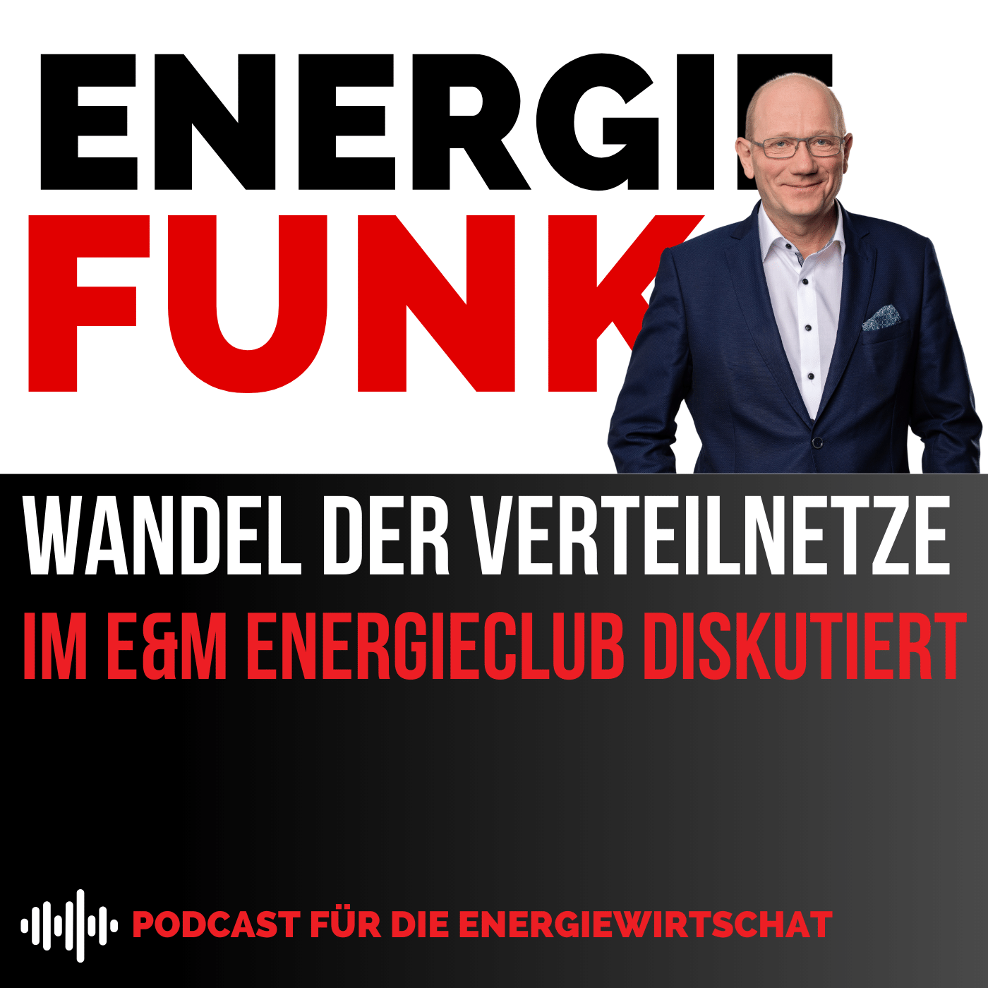 E&M Energiefunk - der Energiewirtschafts-Podcast.
