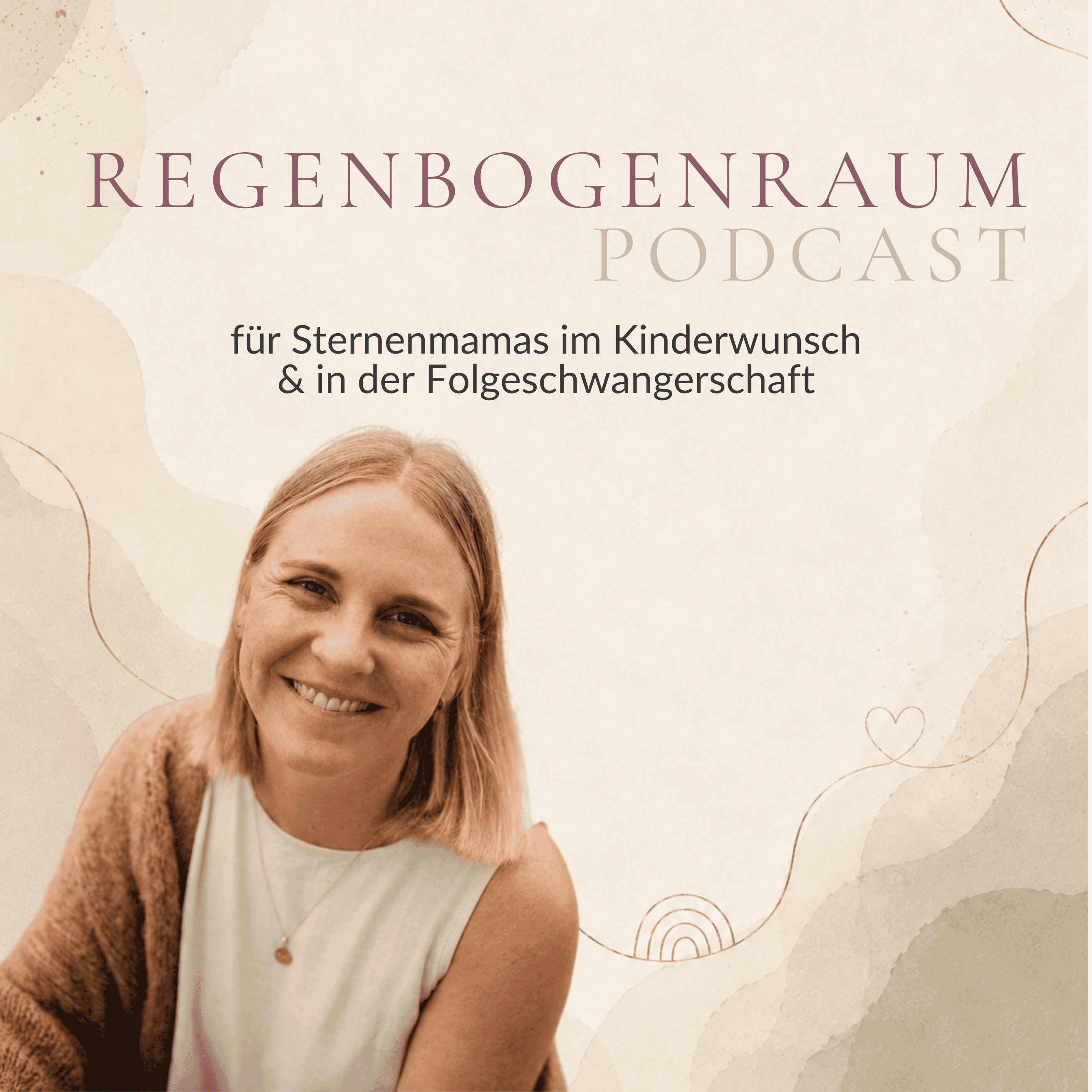 Der Regenbogenraum Podcast - für deine Folgeschwangerschaft nach einem Sternenkind