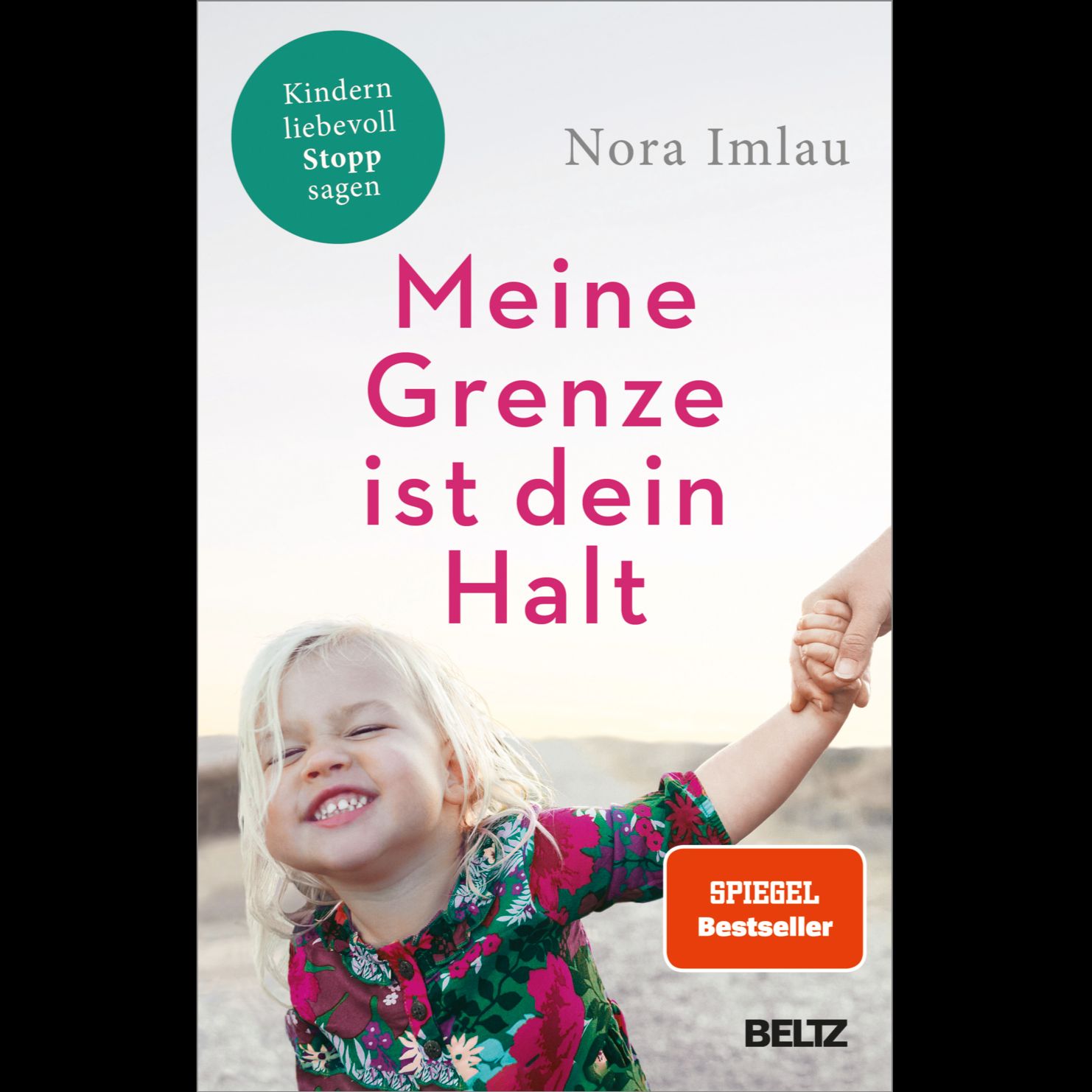 Deine Grenze ist mein Halt - Nora Imlau Deine Grenze ist mein Halt - Nora Imlau