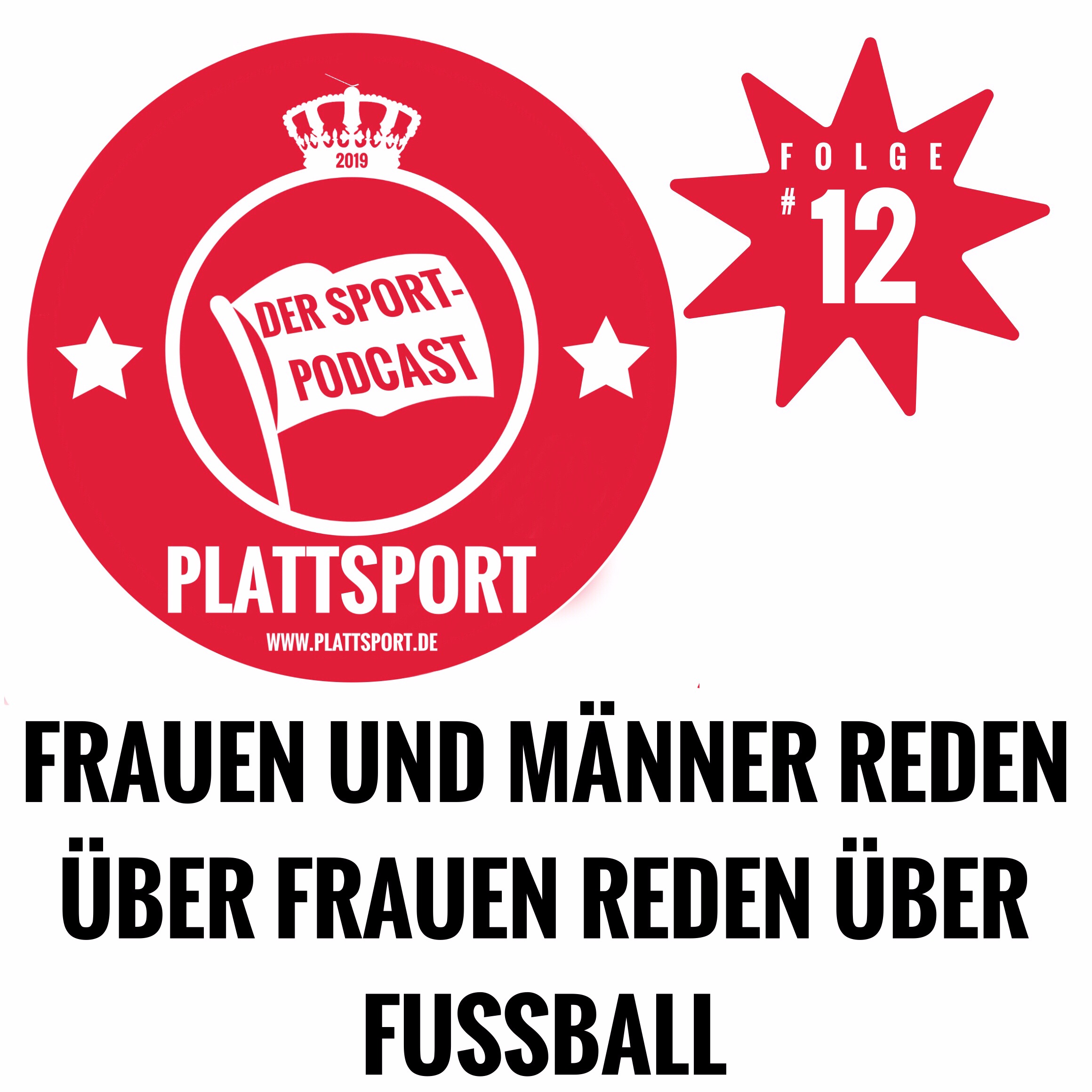 Frauen Und Manner Reden Uber Frauen Reden Uber Fussball Plattsport Der Sport Podcast