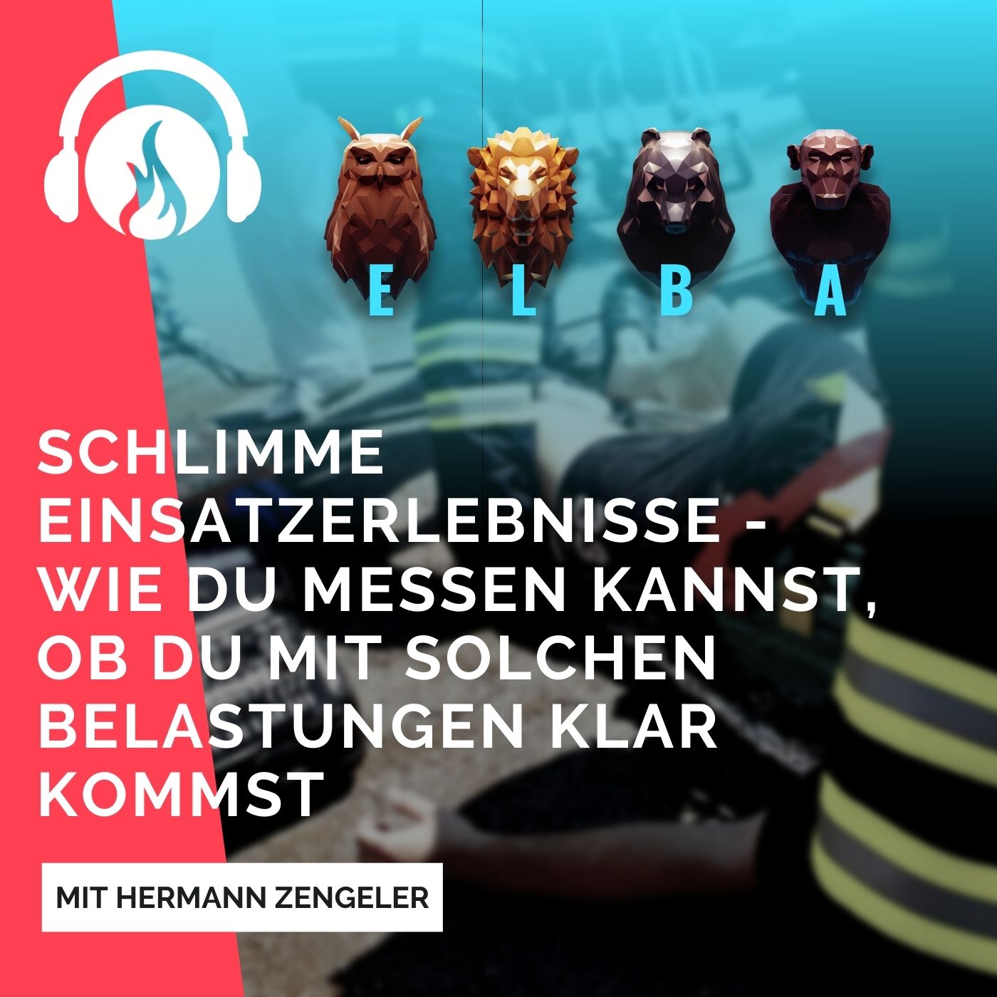 Schlimme Einsatzerlebnisse -  Wie du messen kannst, ob du mit solchen Belastungen klar kommst episode artwork